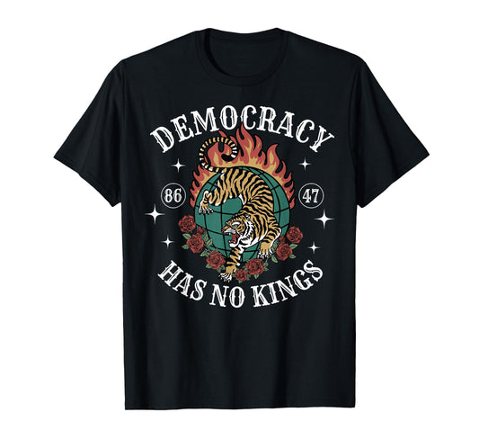Democracy Has No Kings 86 47 T-Shirt