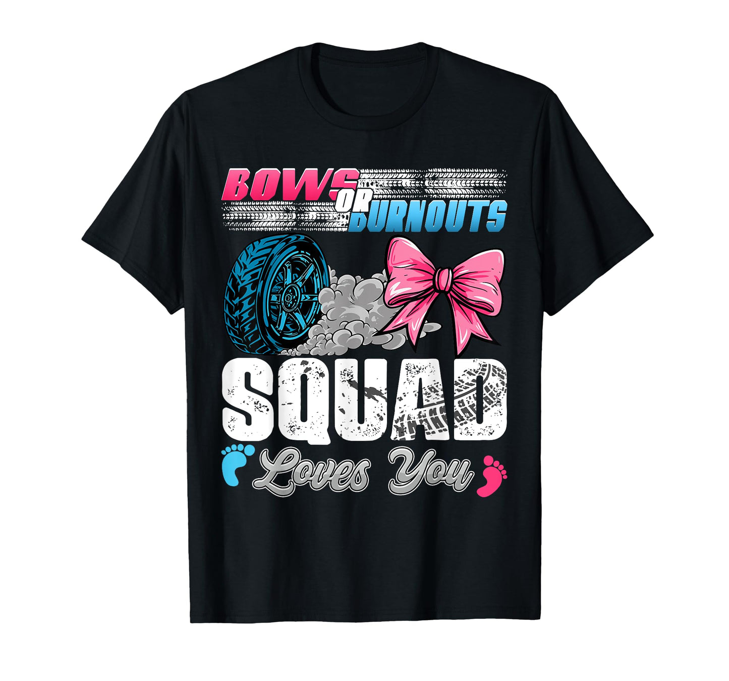 Burnouts or Bows Squad Loves You Gender Reveal Party T-Shirt