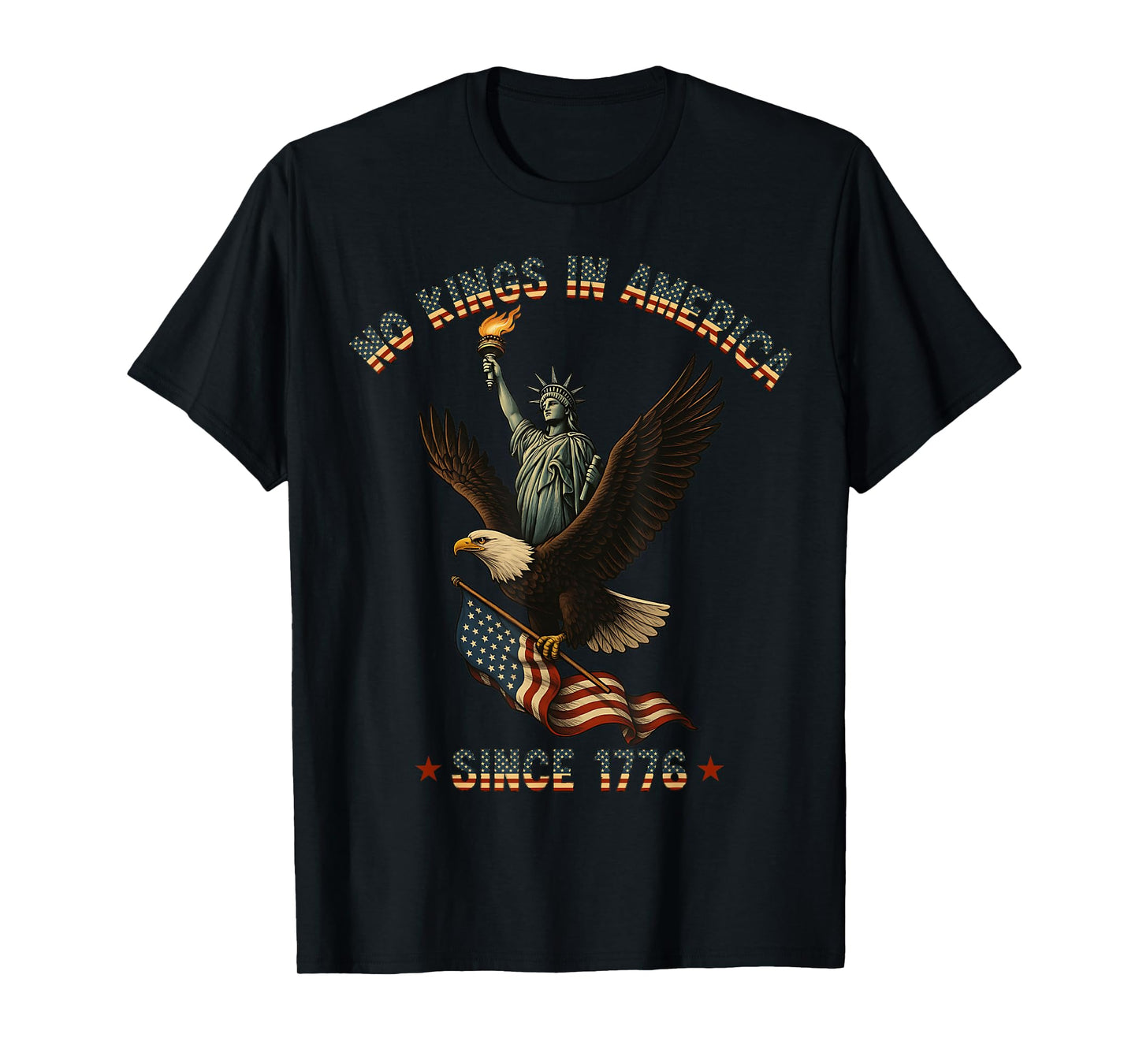 No Kings in America Eagle Liberty Patriotic 1776 Freedom T-Shirt