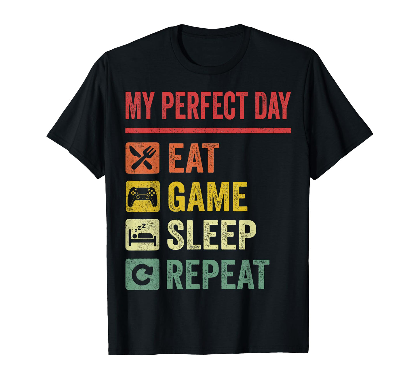 My Perfect Day Video Games T-Shirt Funny Cool Gamer Tee Gift T-Shirt