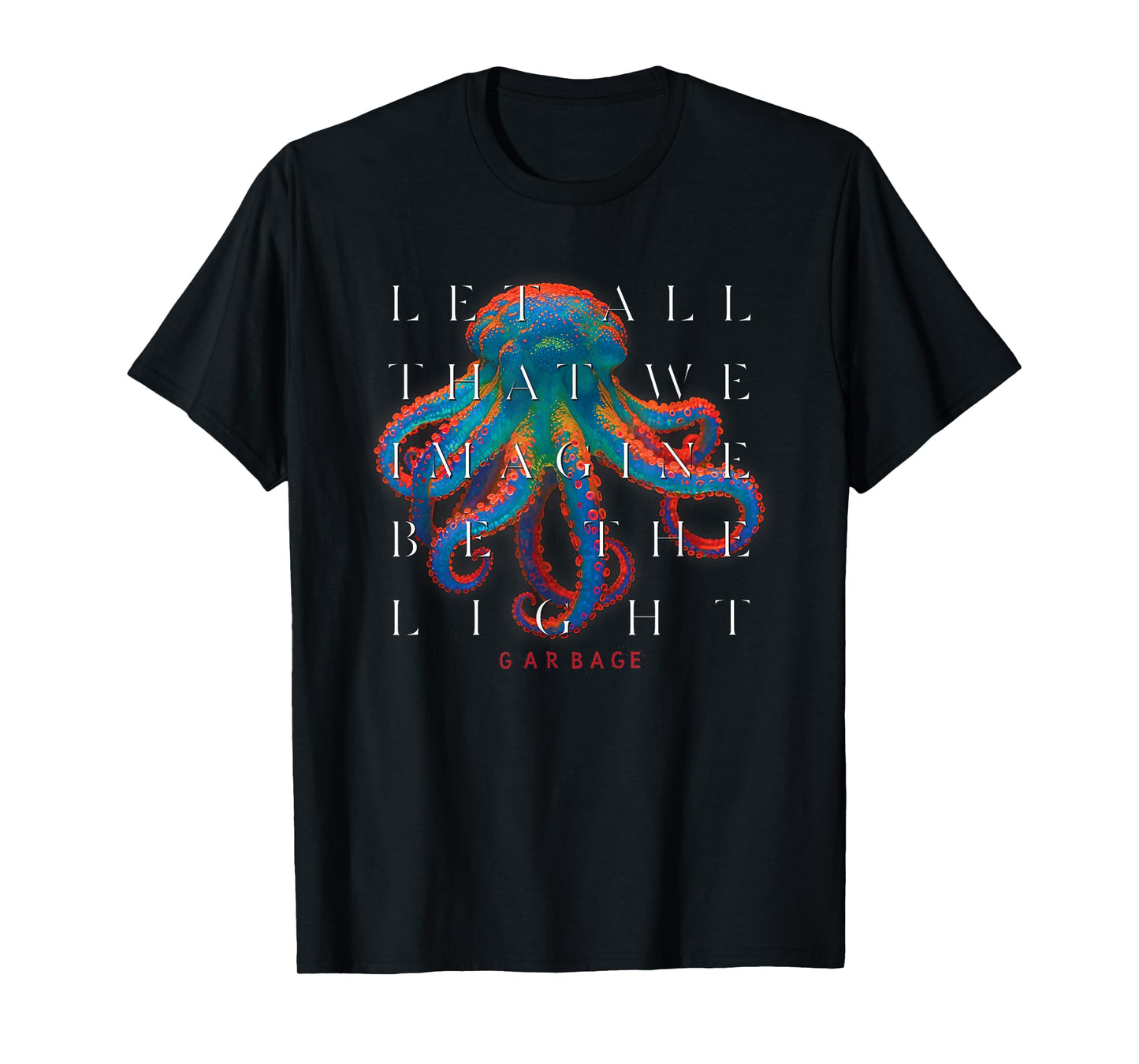Garbage - Light T-Shirt