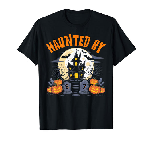 67 Funny Six Seven Gen Alpha Z Halloween 67 Haunted by 67 T-Shirt