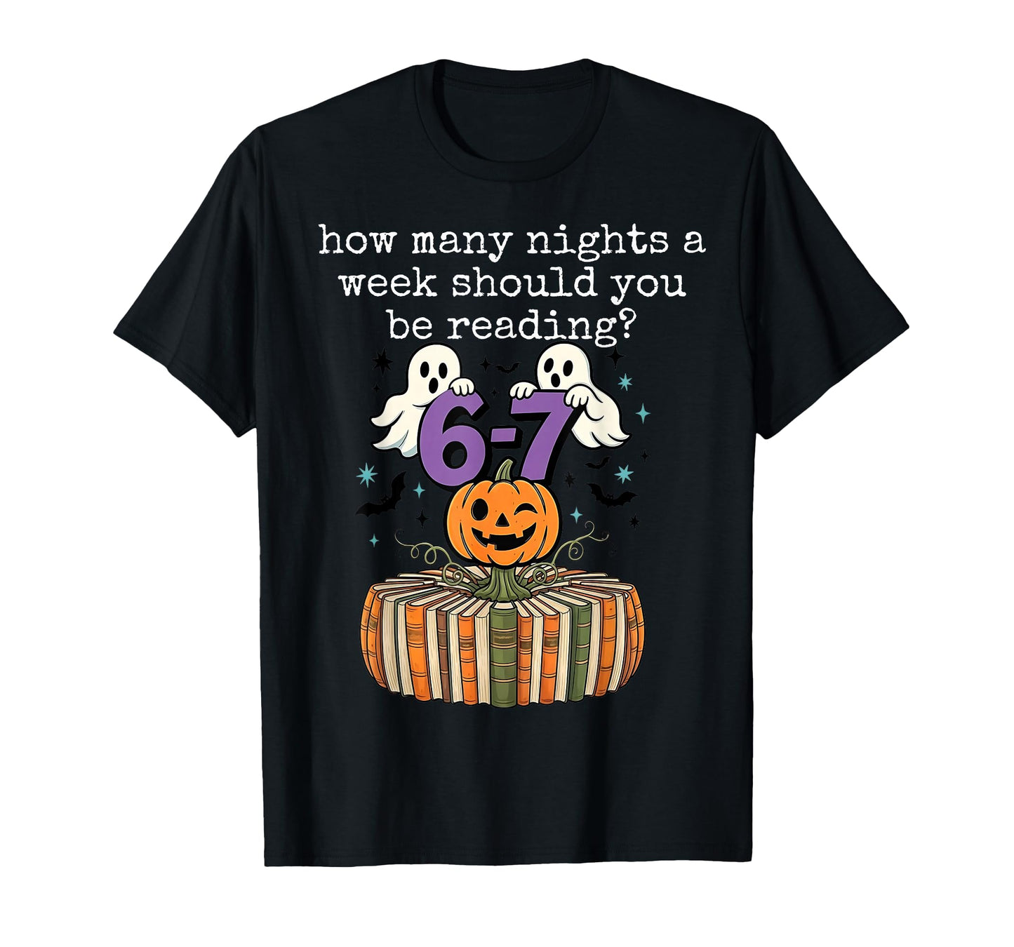 How Many Night a Week Should You be Reading 6 7 Meme Pumpkin T-Shirt