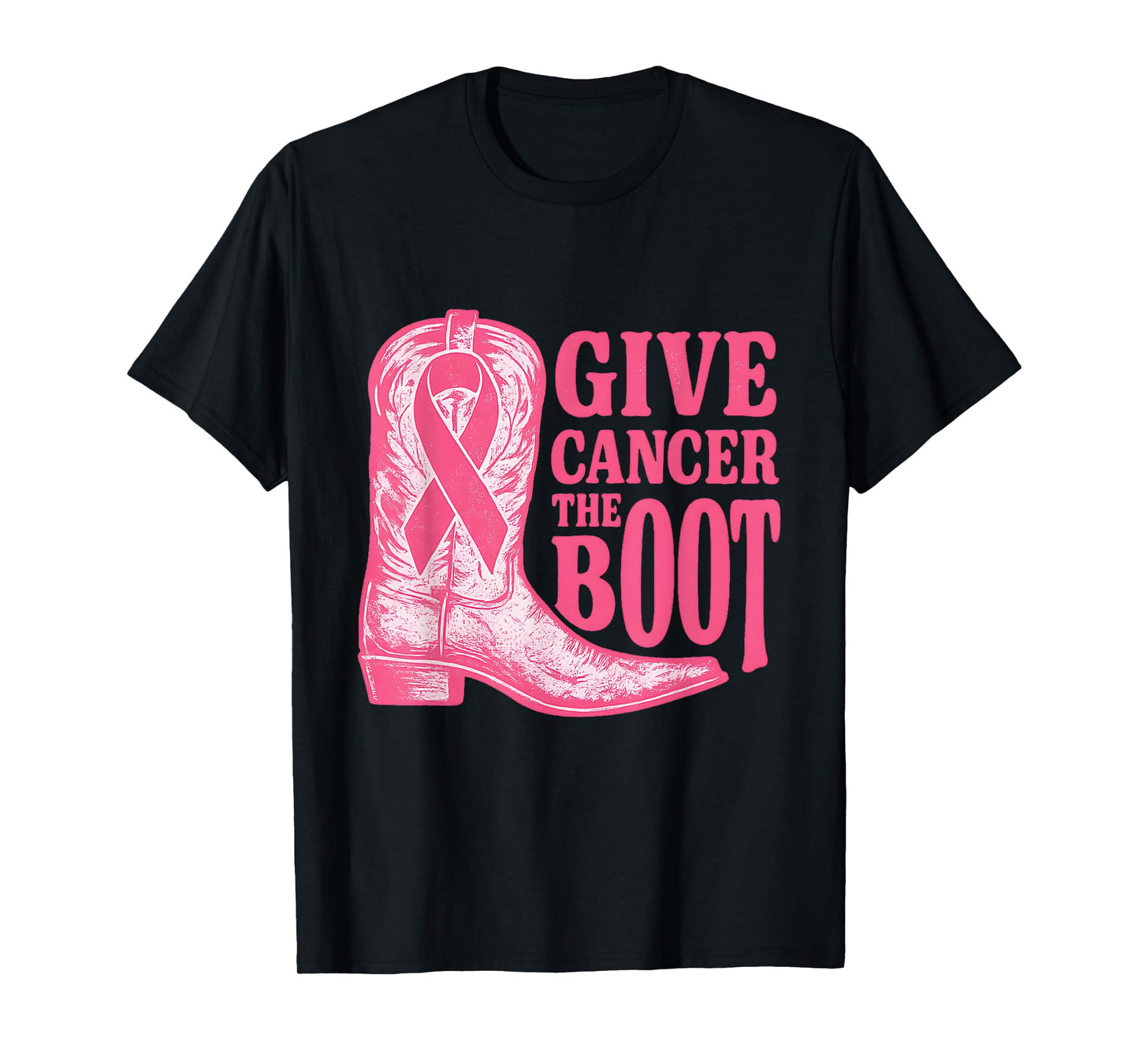 Give Cancer The Boot Women Pink Ribbon Breast Cancer T-Shirt