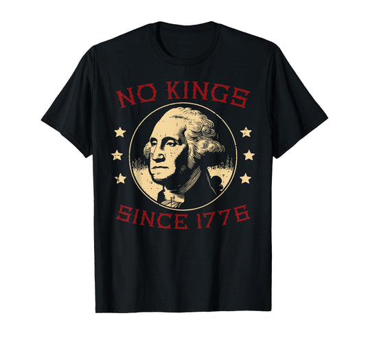 4th Of July No Kings Since 1776 American Men Women Kids T-Shirt