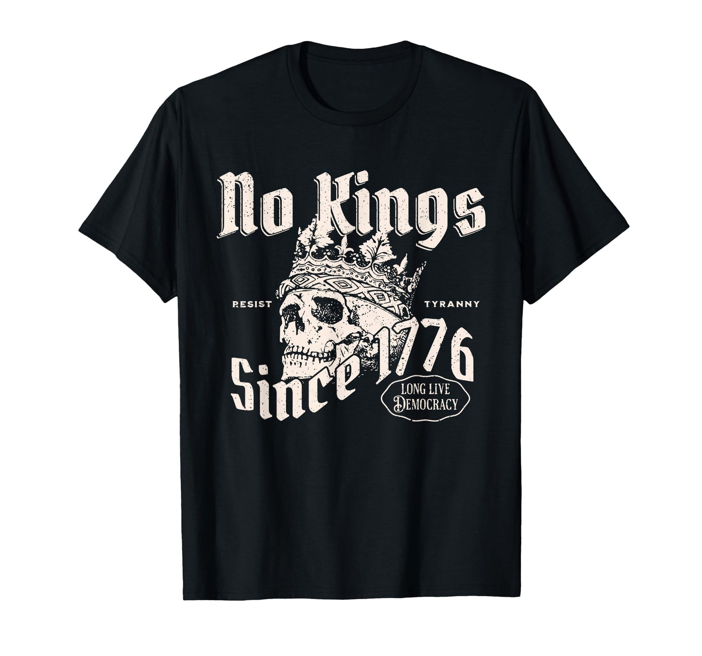 No Kings Since 1776 Skull T-Shirt