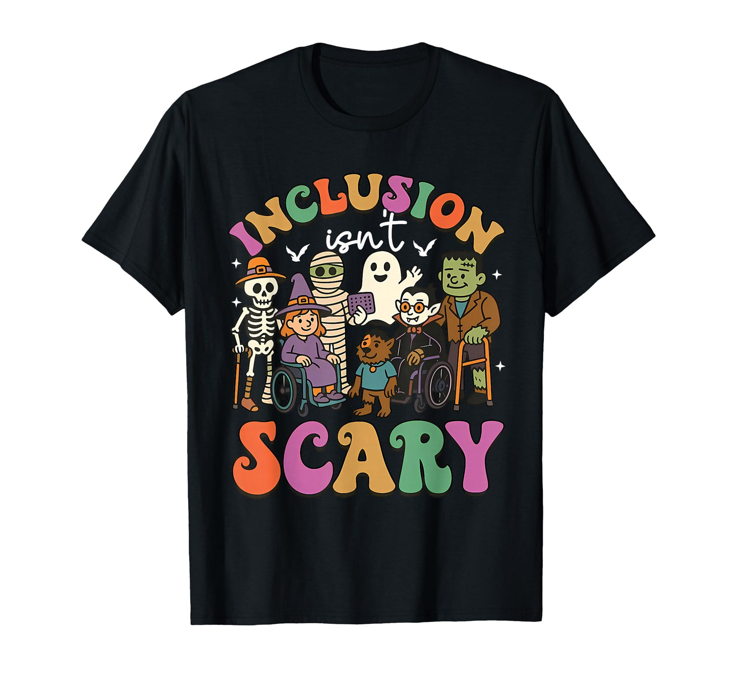 Inclusion Isn't Scary Ghost Mummy Halloween SLP Sped Teacher T-Shirt
