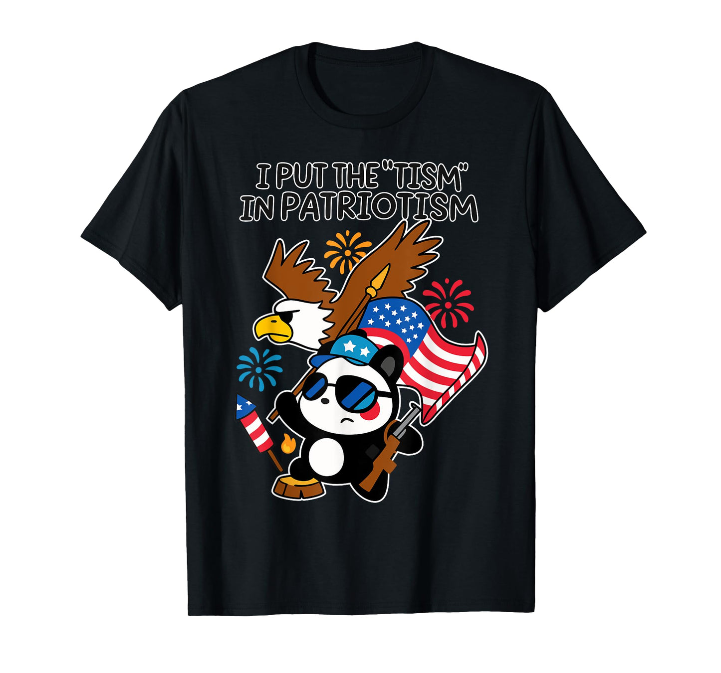 I Put The Tism in Patriotism Athletic Eagle Patriotic Panda T-Shirt