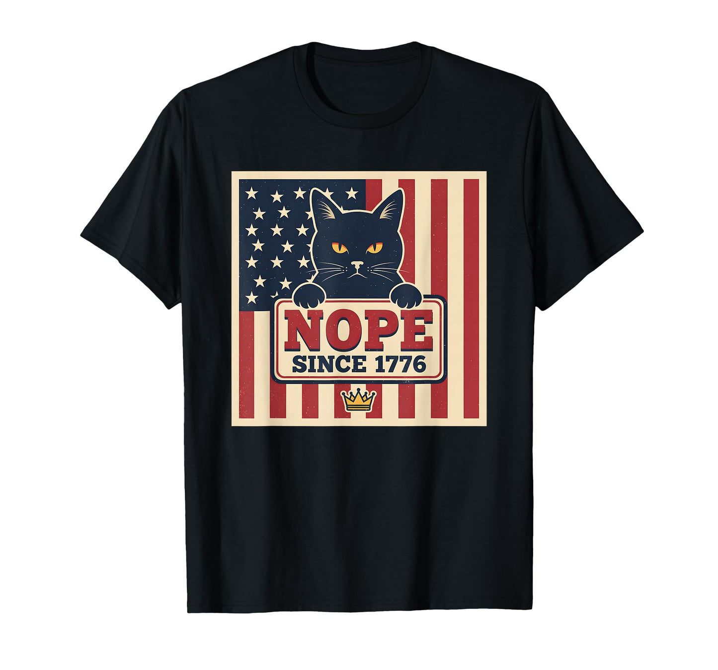 No Kings Nope Since 1776 Democracy Protest Cat Patriotic T-Shirt