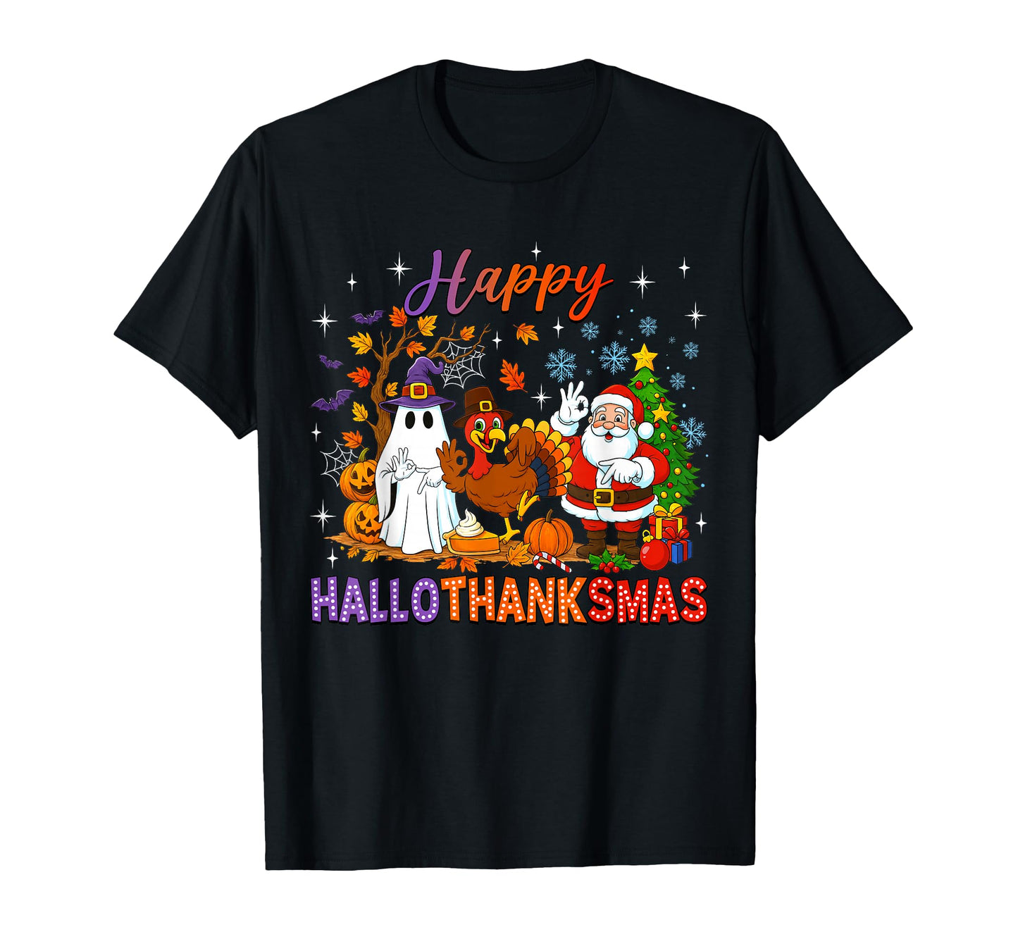 Happy Hallothanksmas Halloween Thanksgiving 67 Christmas T-Shirt