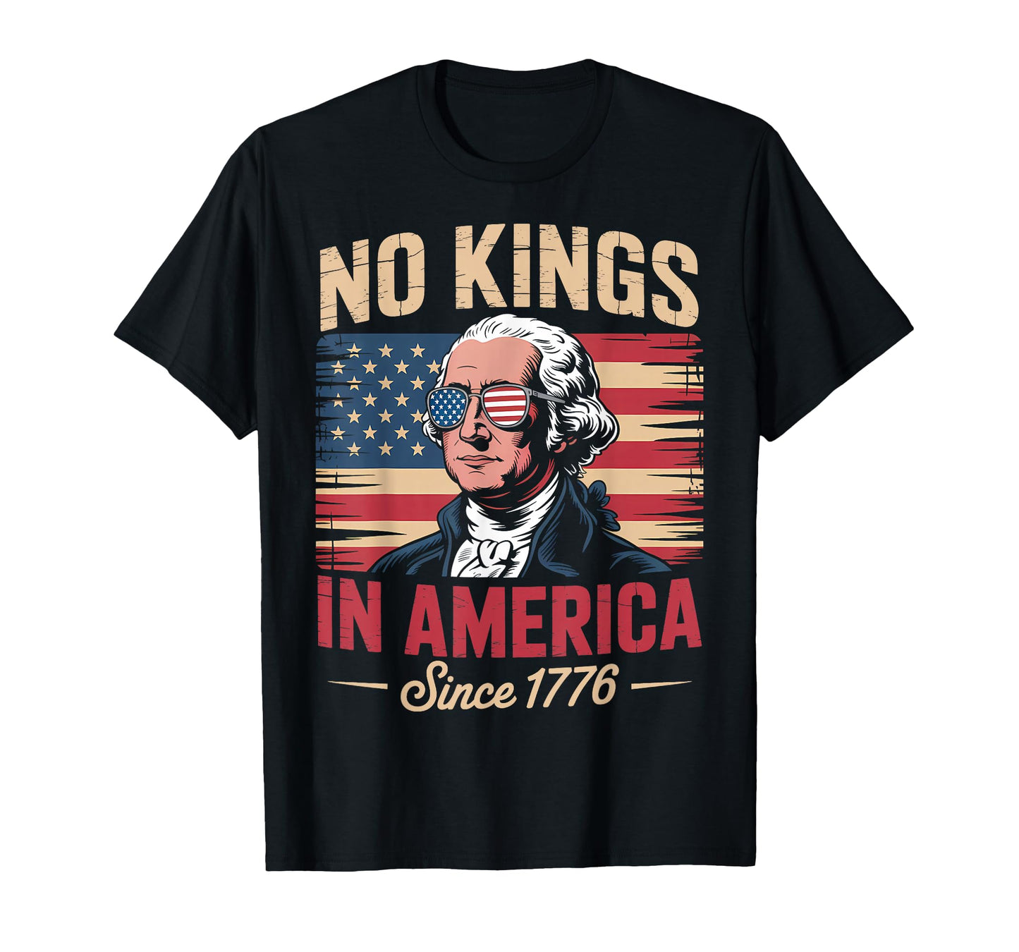 No Kings in America Since 1776 T-Shirt