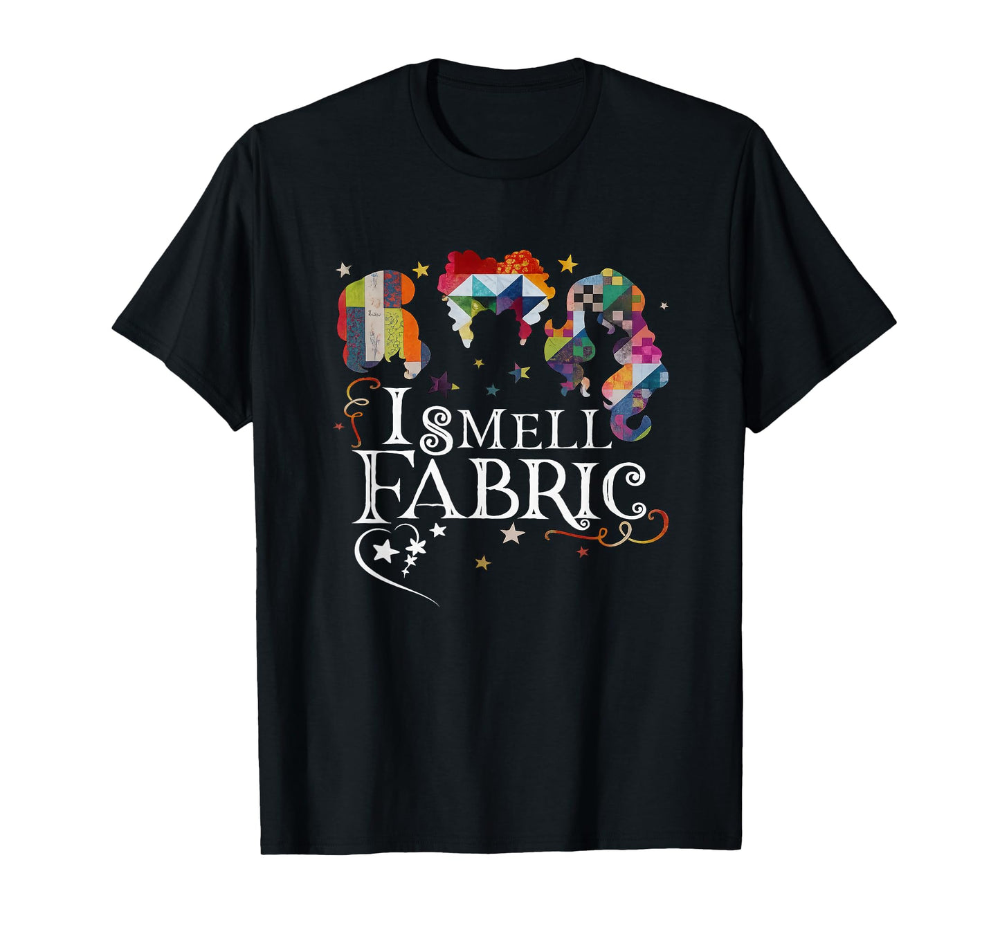 Cute I Smell Fabric Buttons Quilting Quilter Sewer Sewing T-Shirt