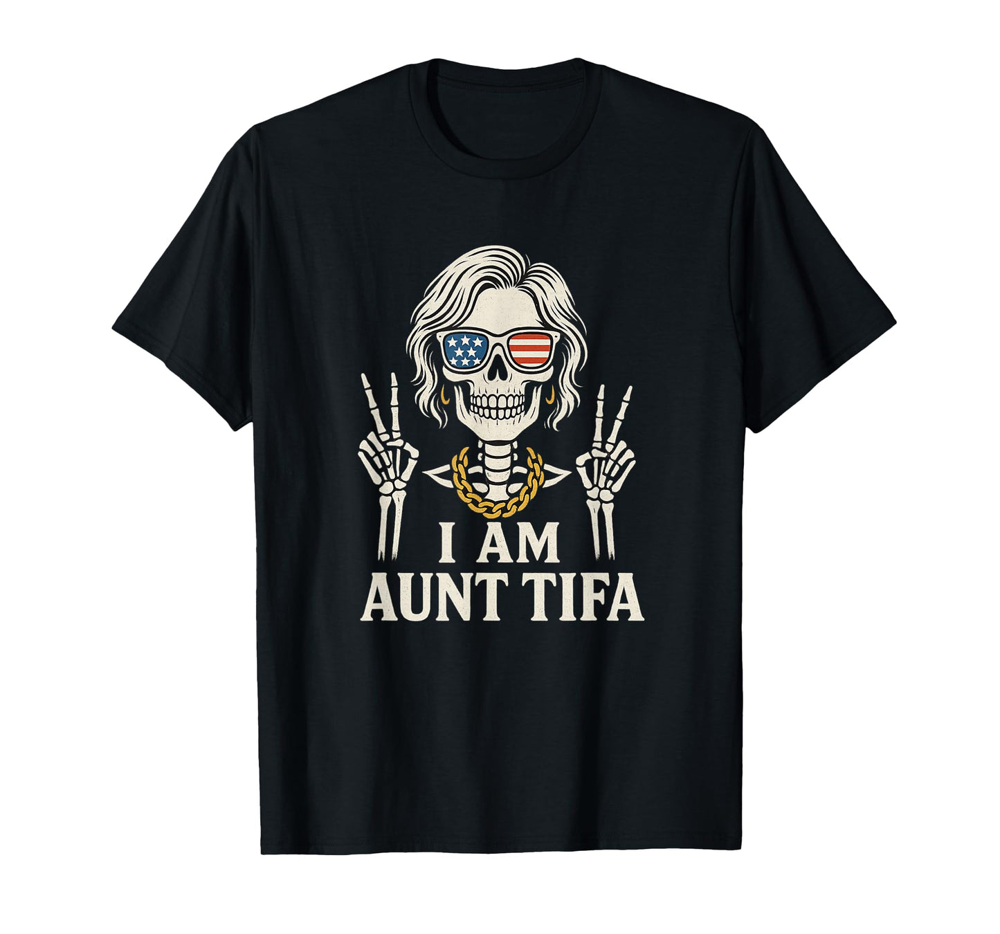 I Am Aunt Tifa Shirt Aunt Tifa Funny Aunt Tifa T-Shirt