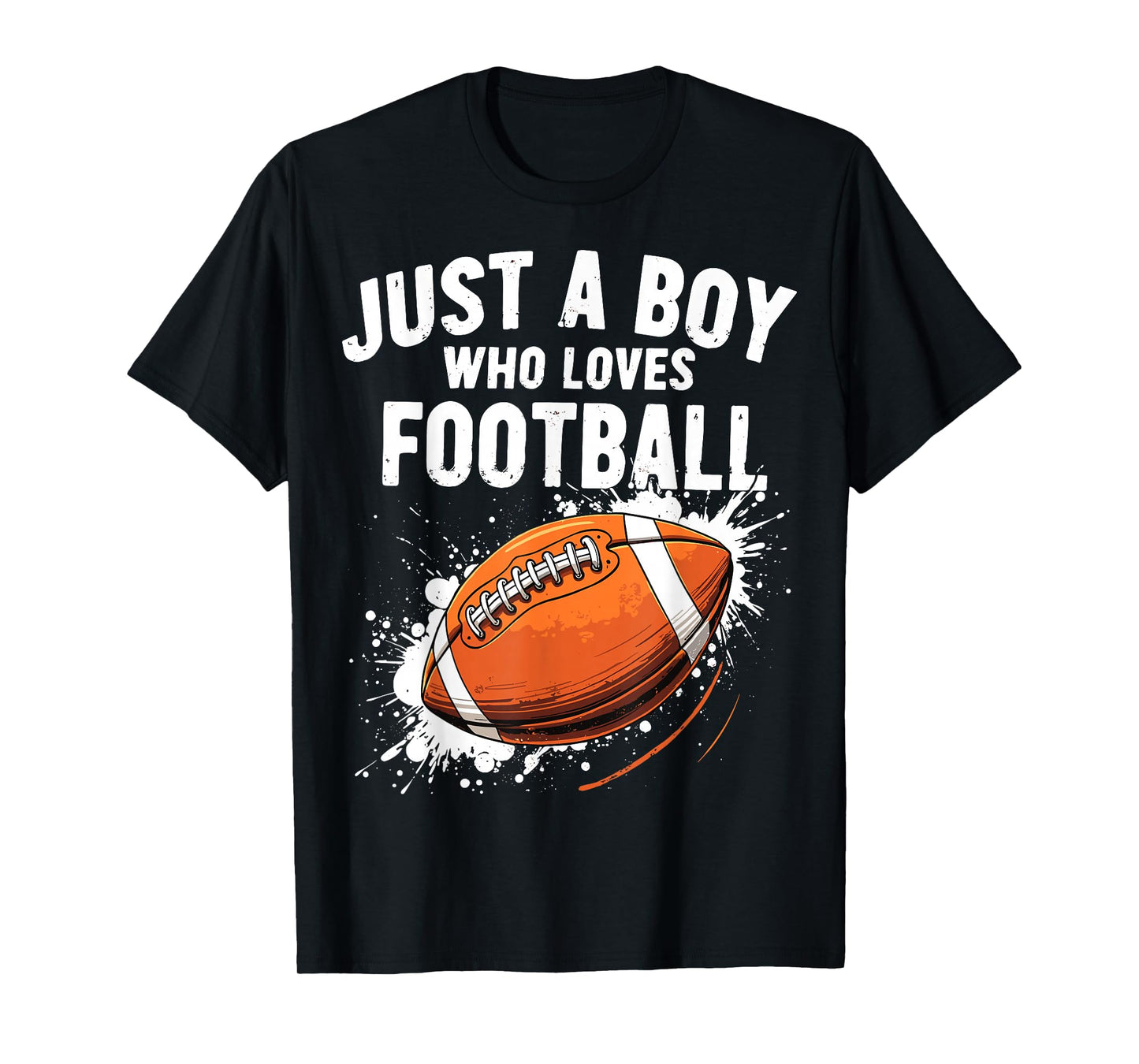 Just A Boy Who Loves Football American Football T-Shirt