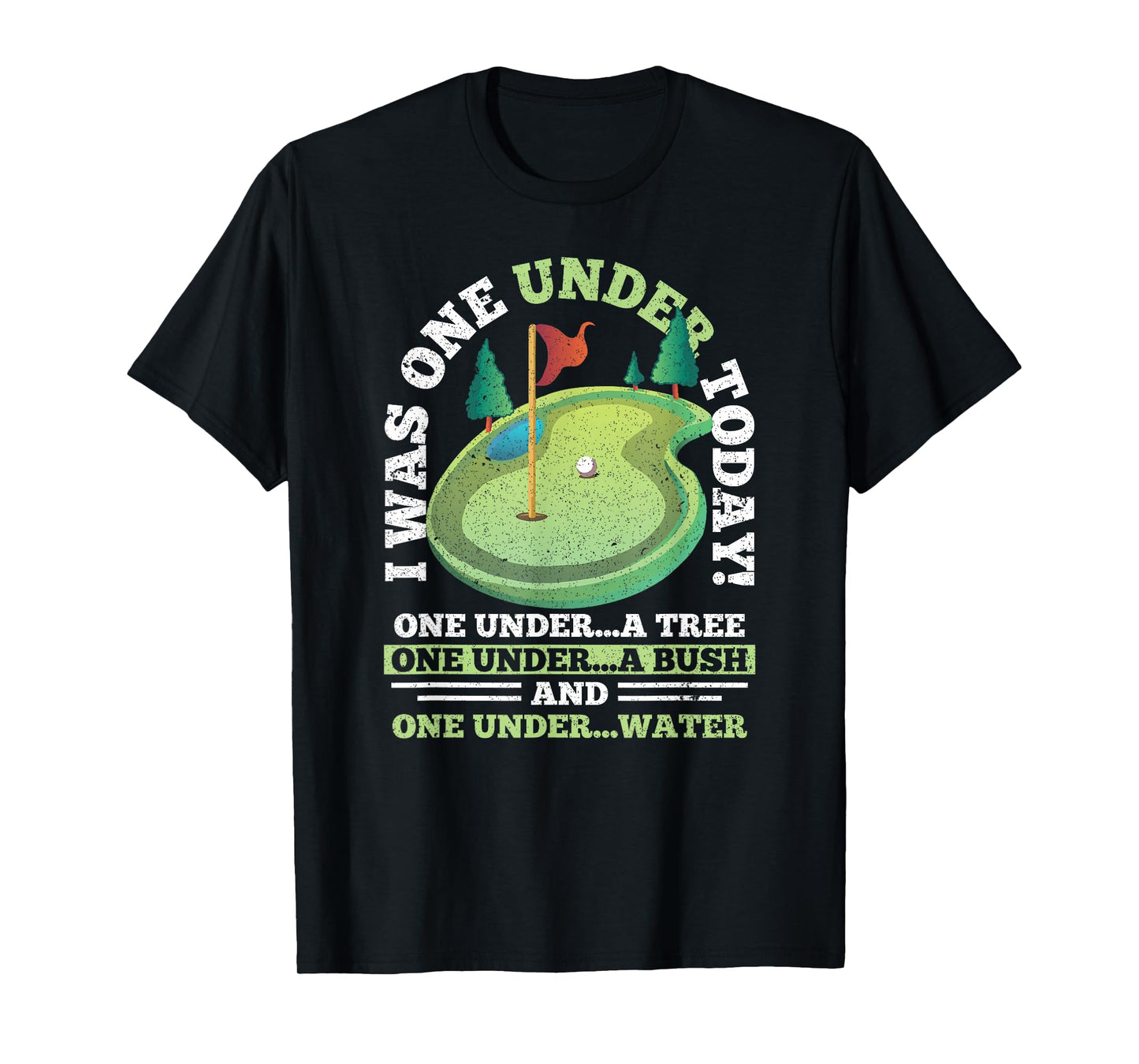 I Was One Under Today Golf Golfer Golfing T-Shirt