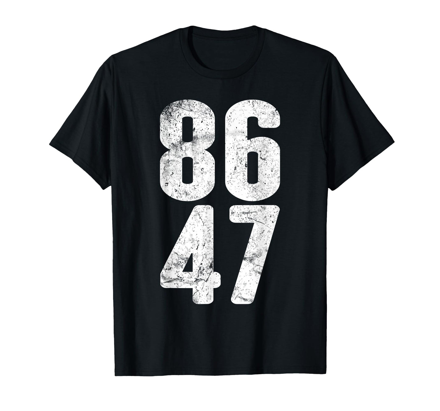86 47 Anti-Trump Vintage 8647 T-Shirt