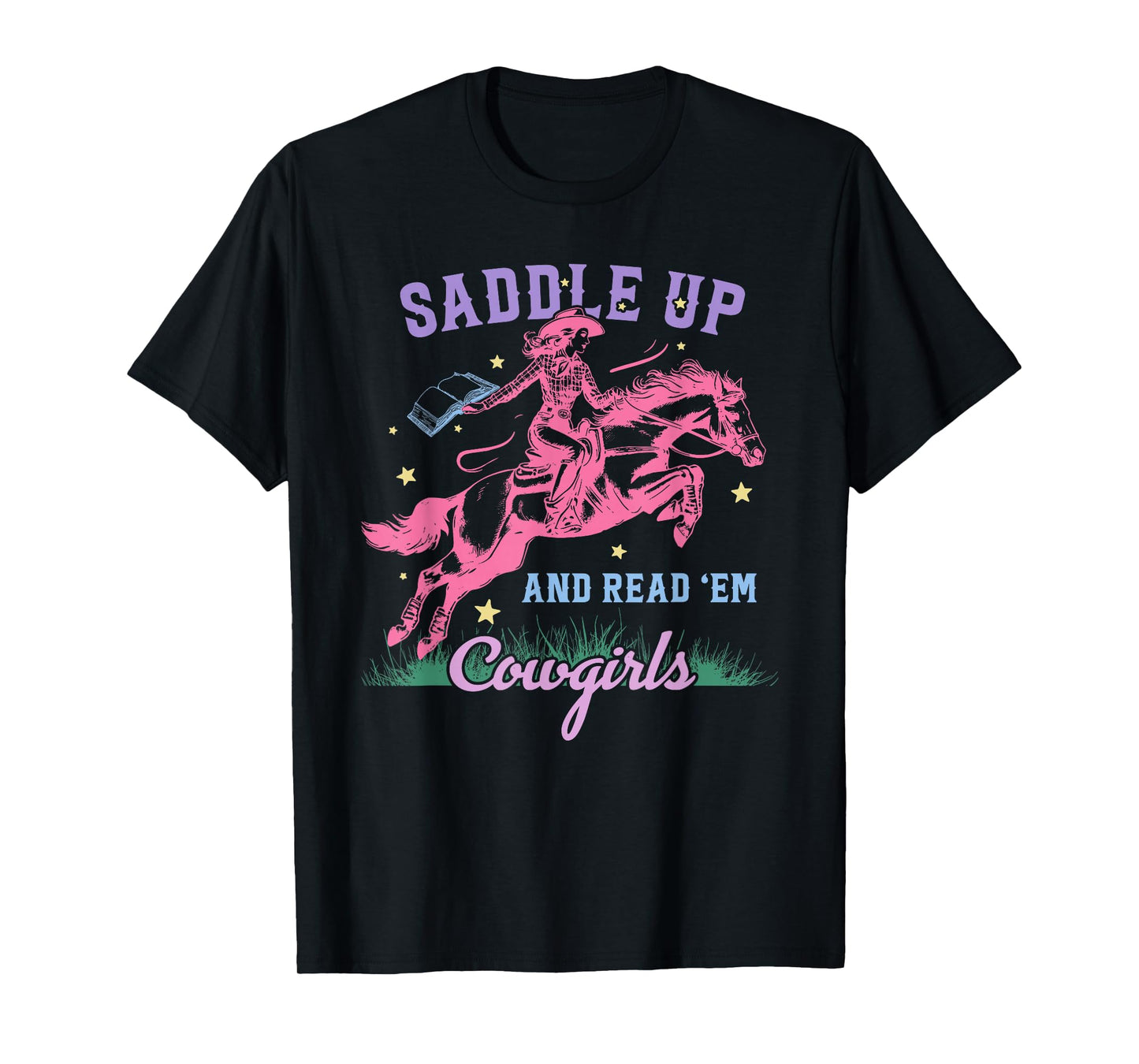 Saddle Up and Read 'Em Cowgirls T-Shirt