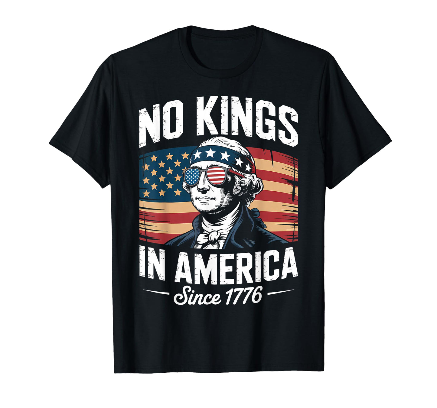 No Kings in America Since 1776 T-Shirt