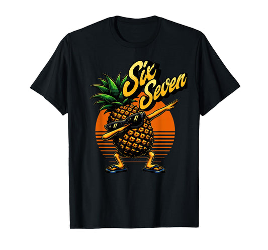 67 Six Seven Pineapple Dabbing Meme T-Shirt