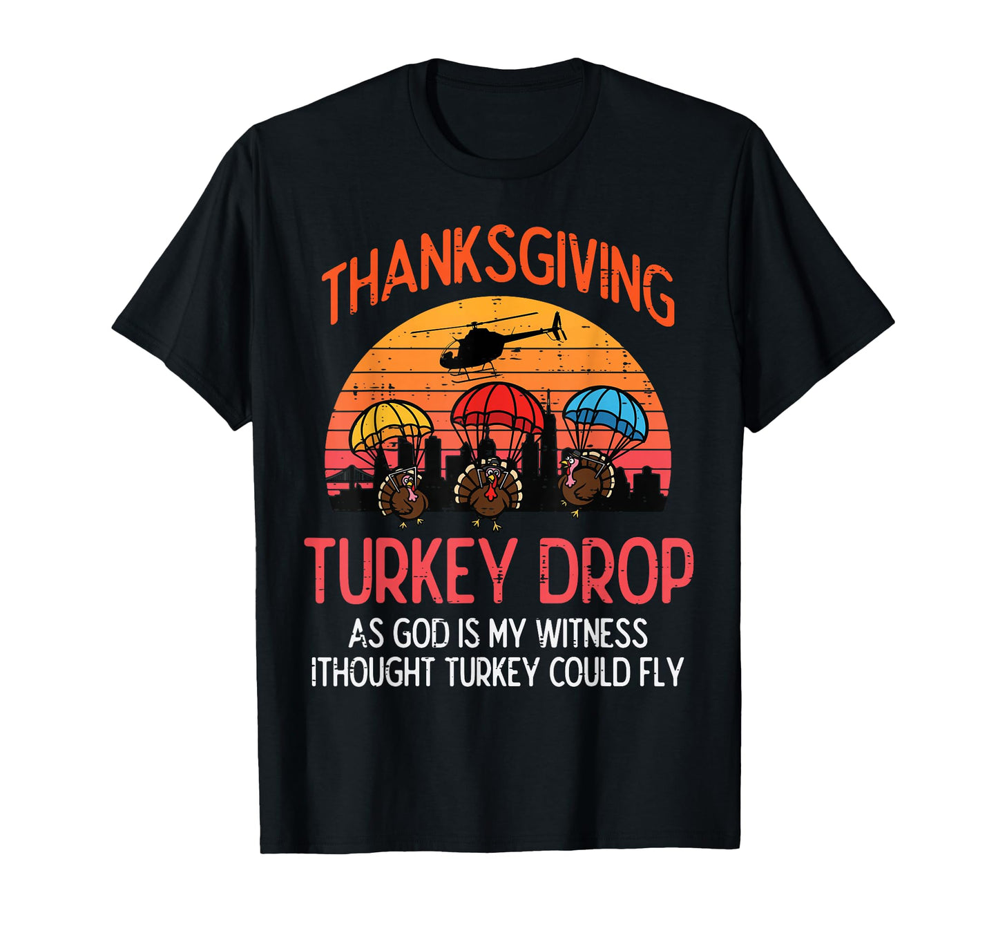 Thanksgiving Turkey Drop Retro Meme Fall Women Men Kids T-Shirt