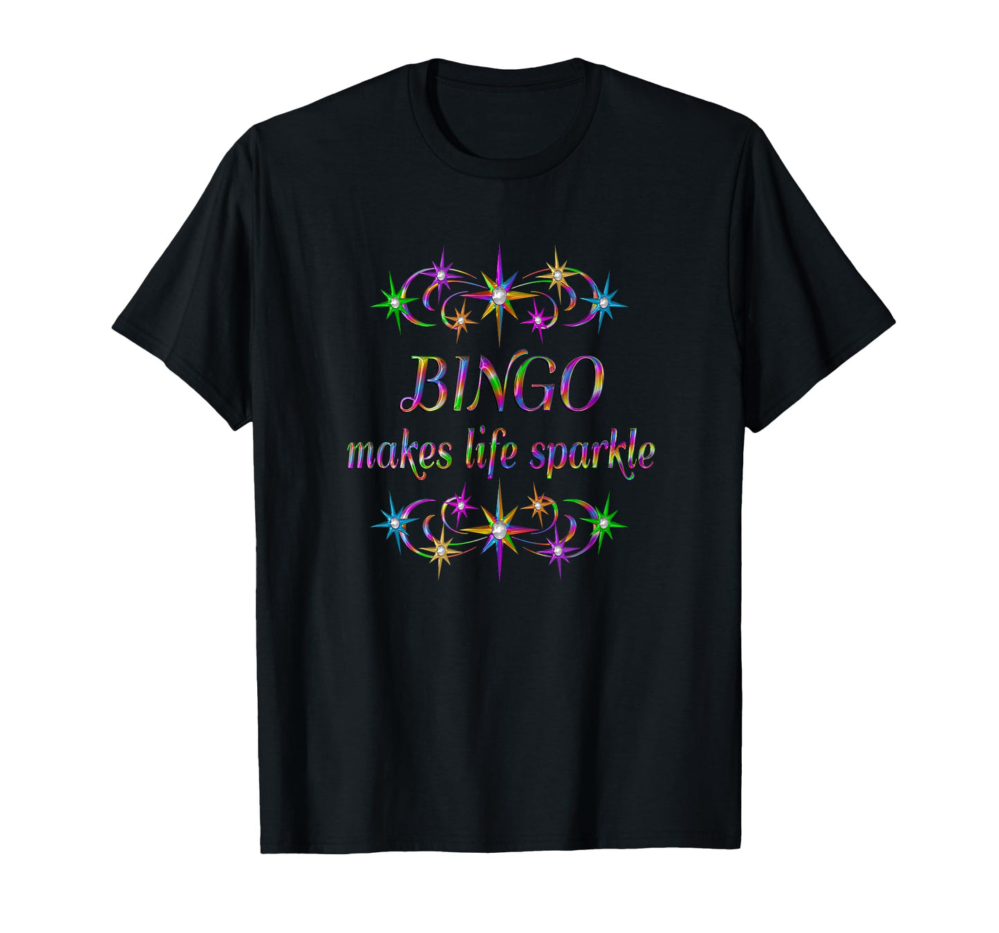 Bingo Makes Life Sparkle T-Shirt