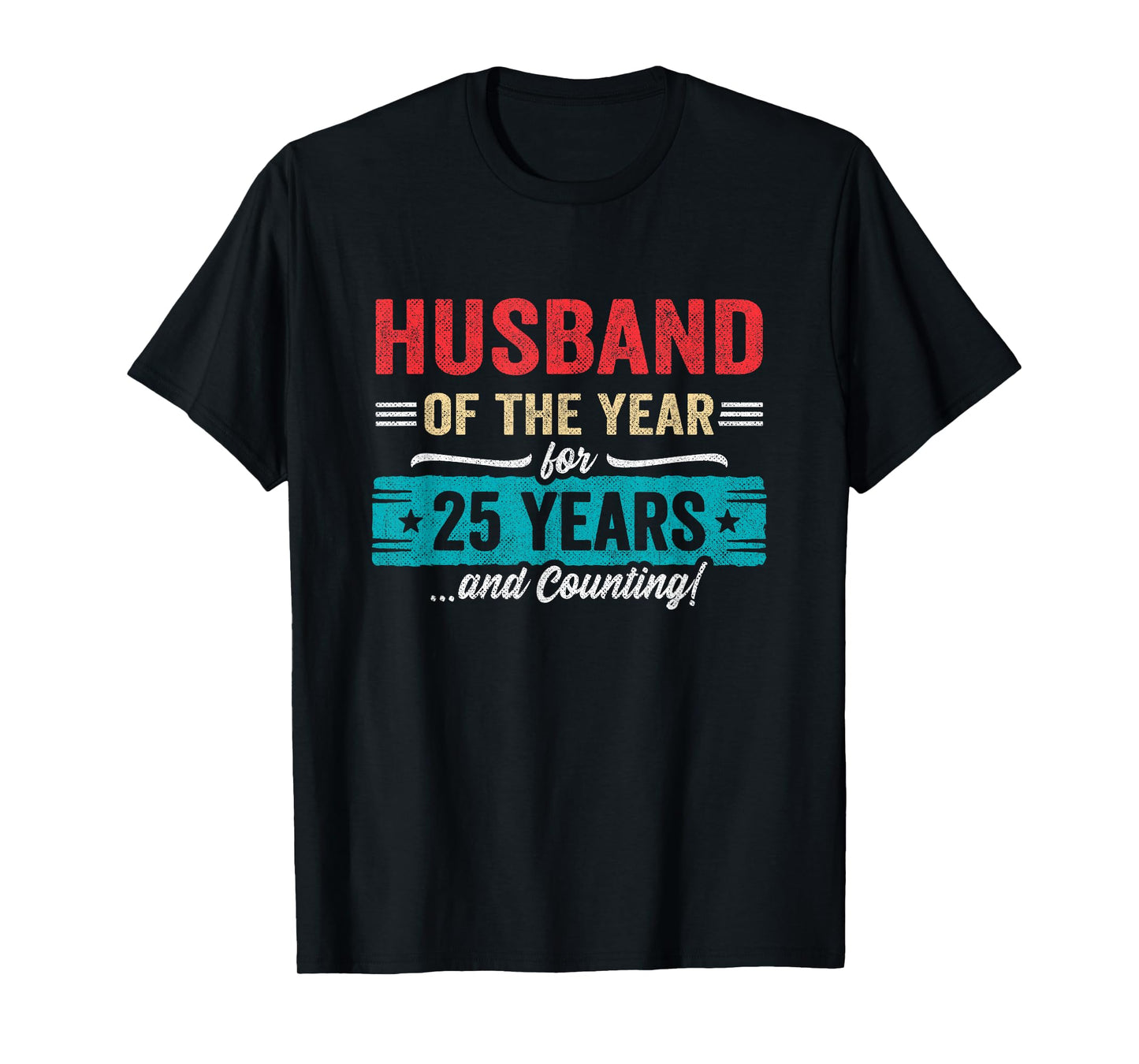 Husband Married 25 Years - Couples 25th Wedding Anniversary T-Shirt