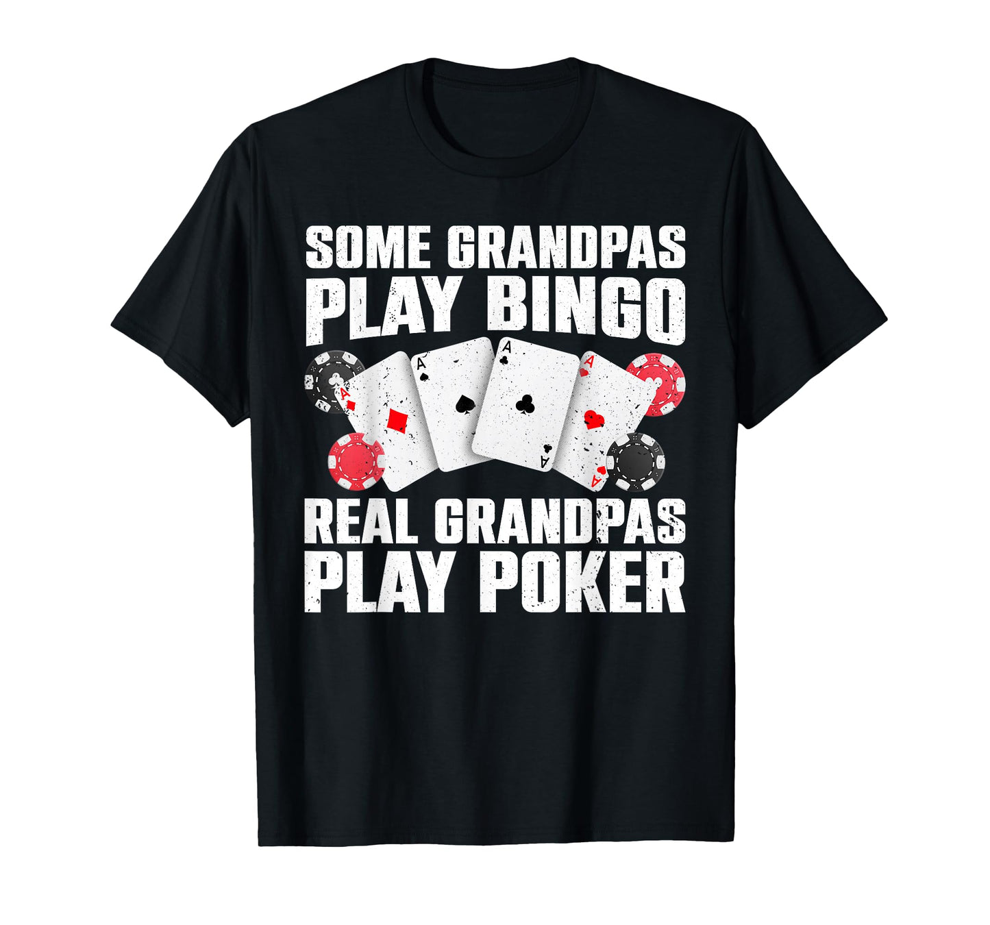 Cool Poker Lover Art For Grandpa Men Casino Card Gambling T-Shirt