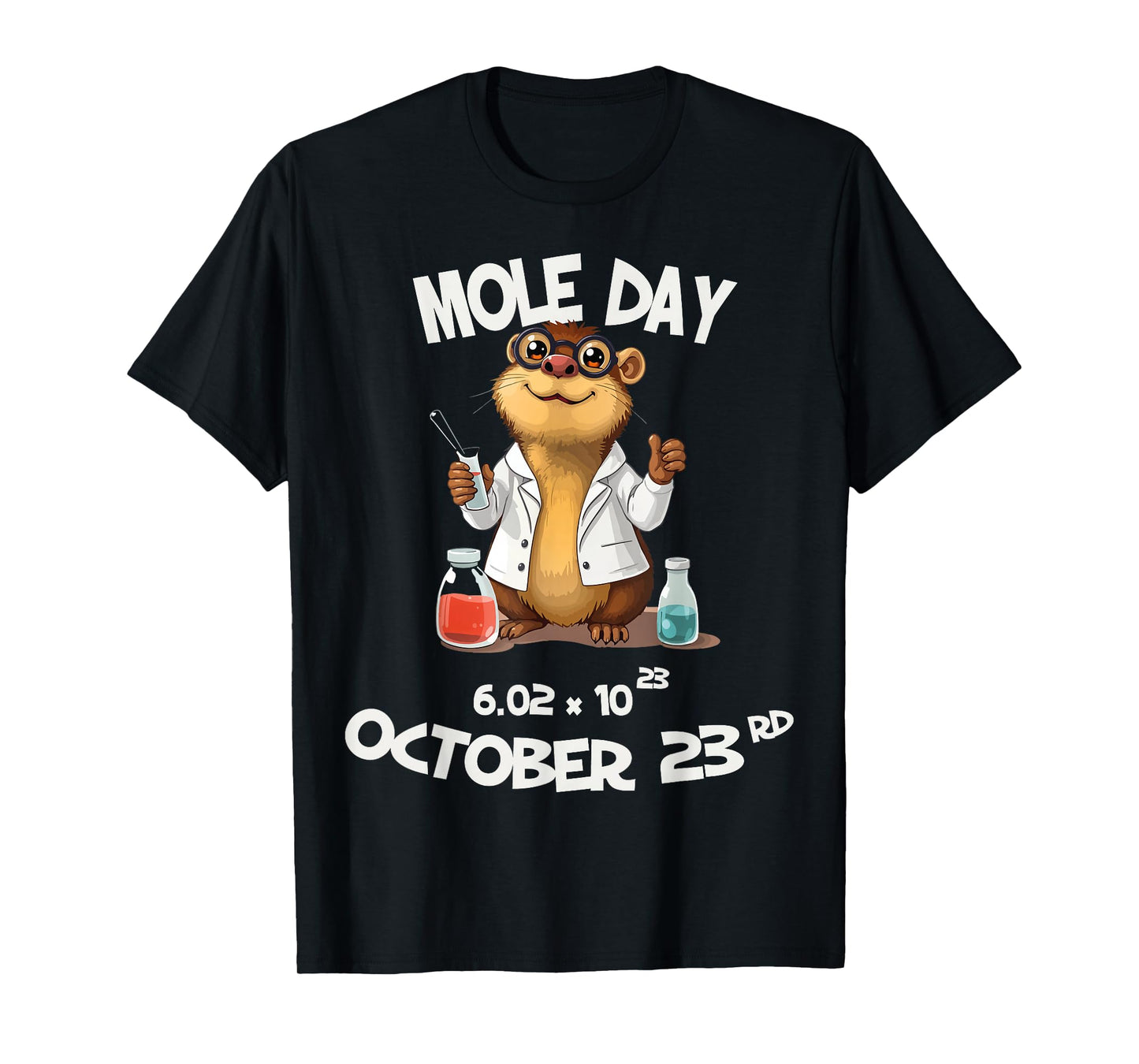 Funny Mole Day Avogadro's Number October 23rd T-Shirt