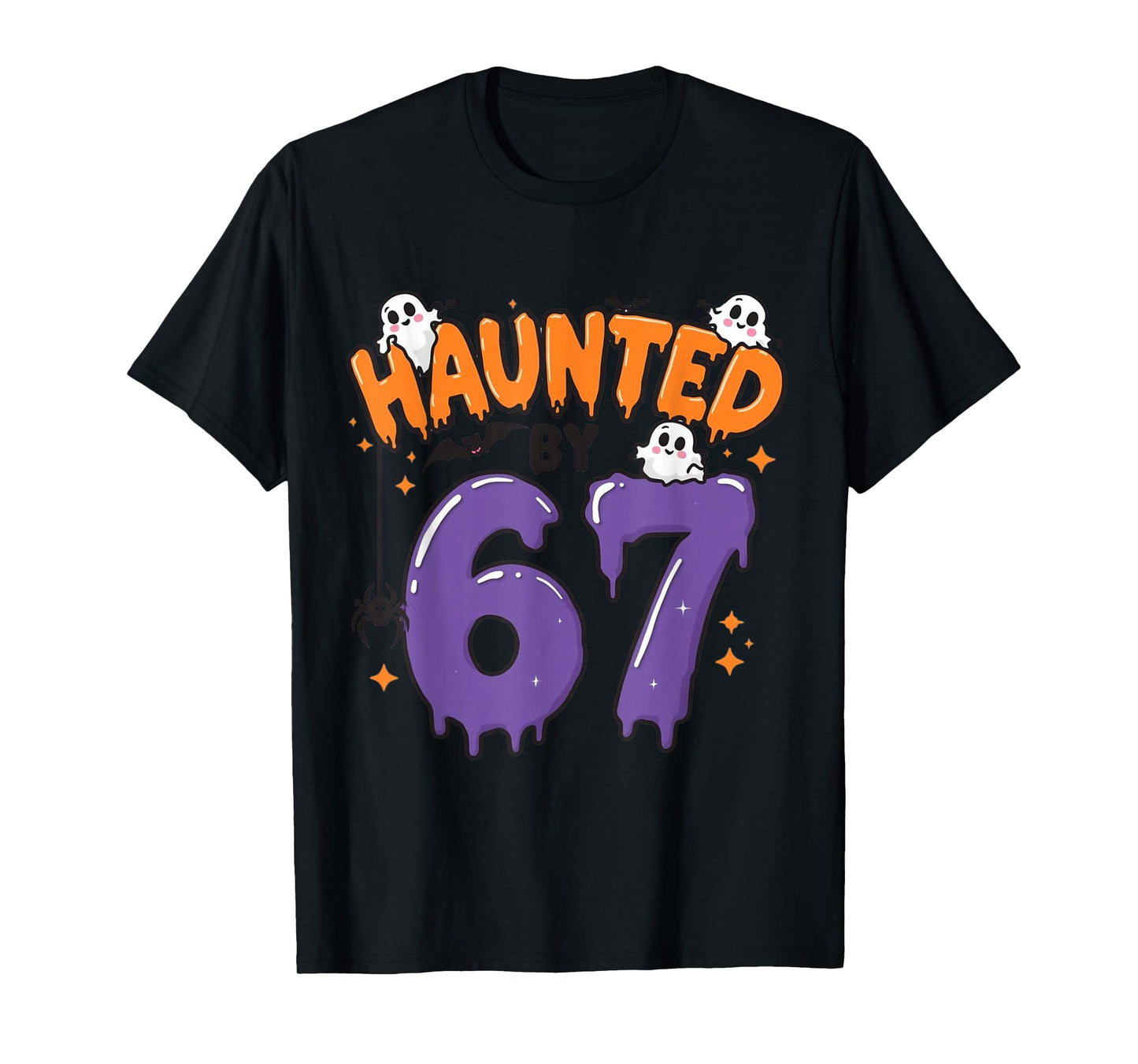 Haunted by 67 Funny Ghost 6 7 Halloween Costume Tee T-Shirt