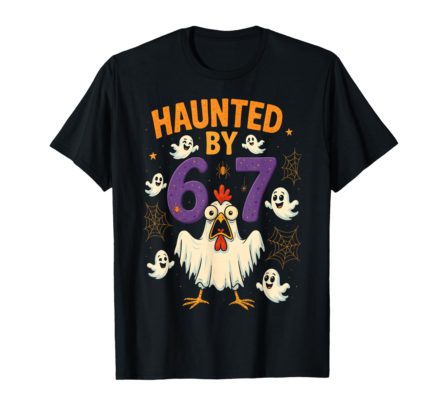 HUGvyn Haunted by 67 Meme Chicken Ghost Halloween Six Seven T-Shirt