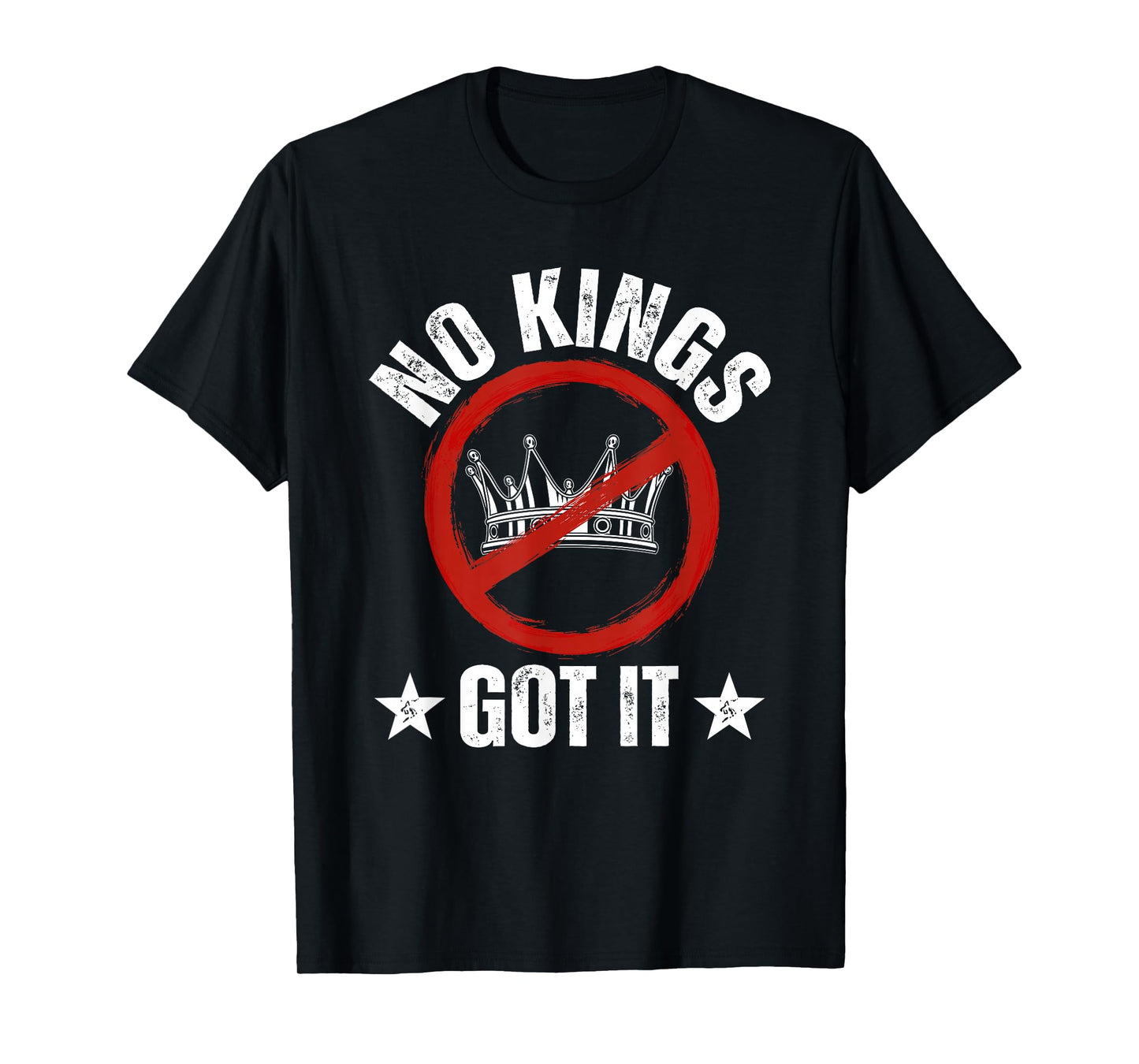 No Kings Got It Shirt No Kings Day T-Shirt