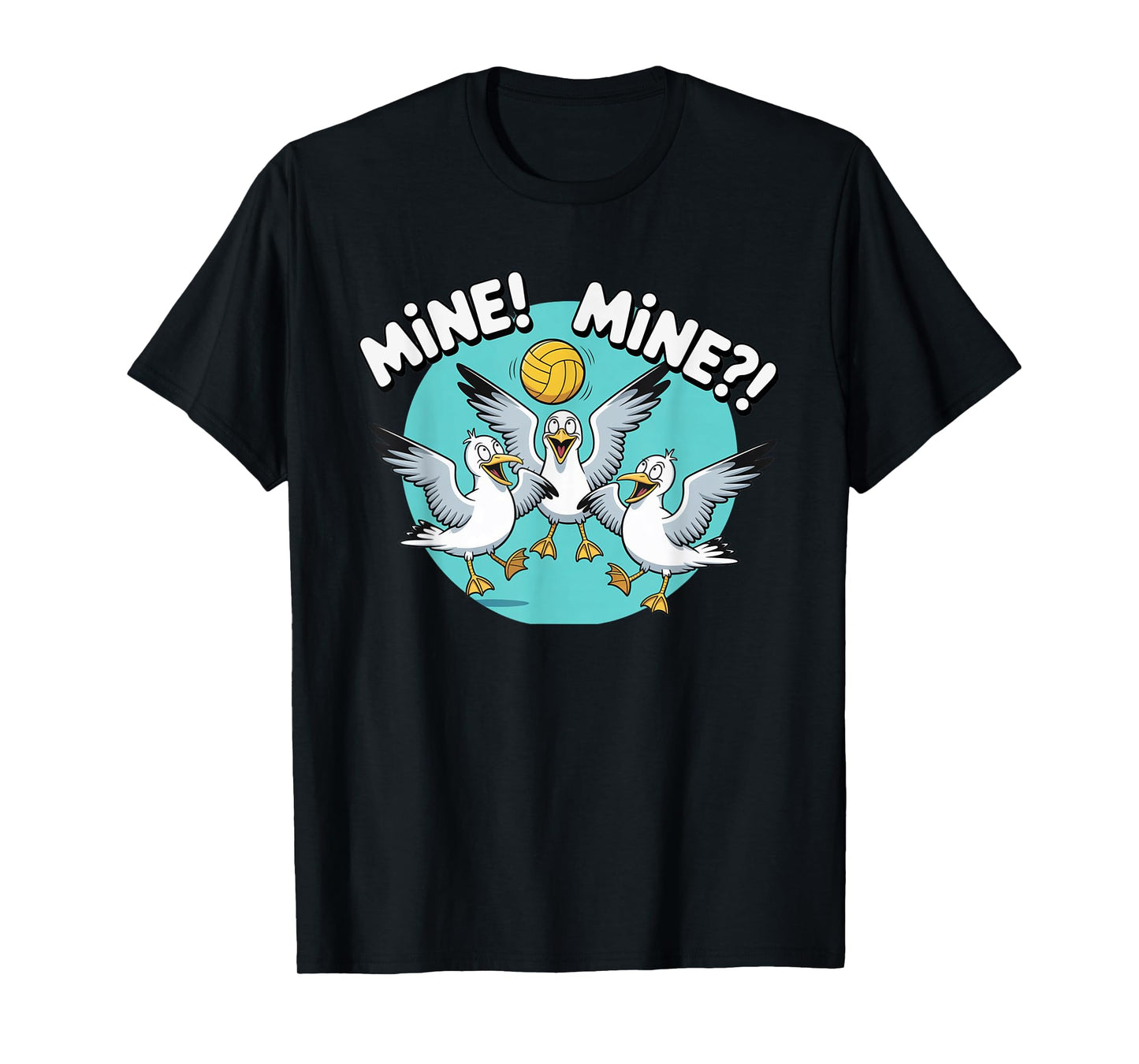 Seagull Volleyball Mine Mine Beach Bird Ocean Lovers T-Shirt
