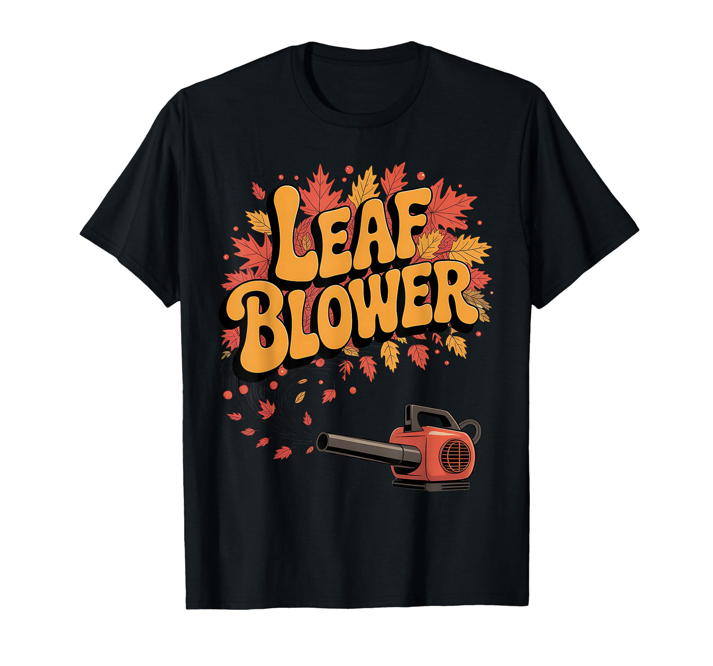 Funny Leaf Blower Joke Gardening Retro T-Shirt