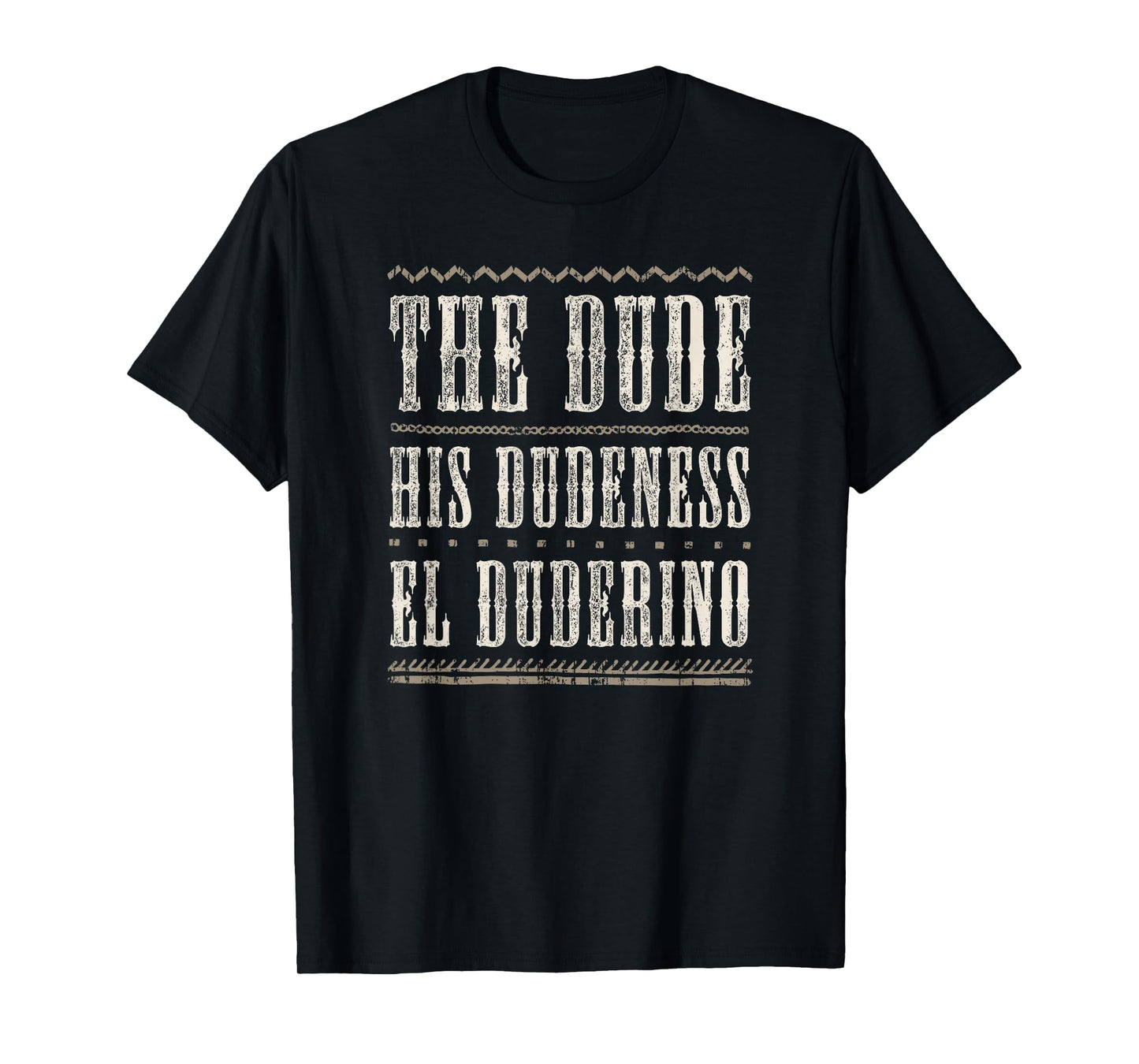 The Dude T Shirt His Dudeness, El Duderino, Cool Vintage Tee T-Shirt