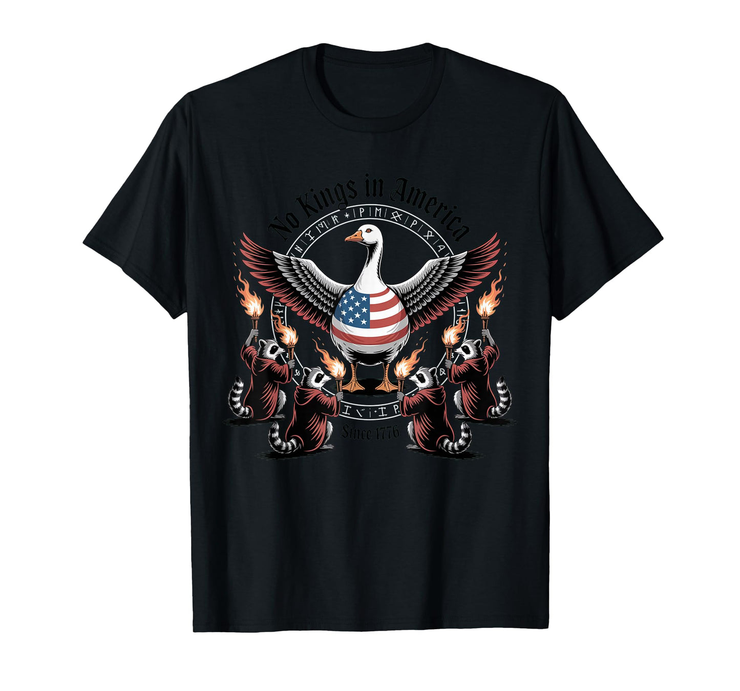 No Kings in America Since 1776 Goose Summoning Ritual Design T-Shirt