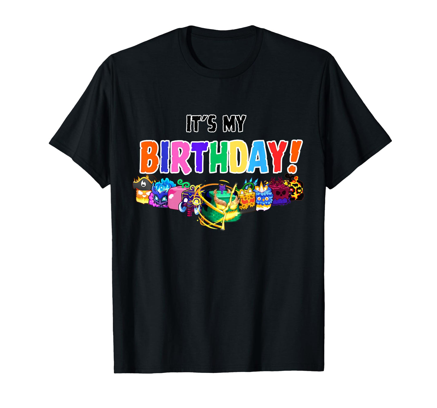 blox fruit birthday party It's My Birthday T-Shirt