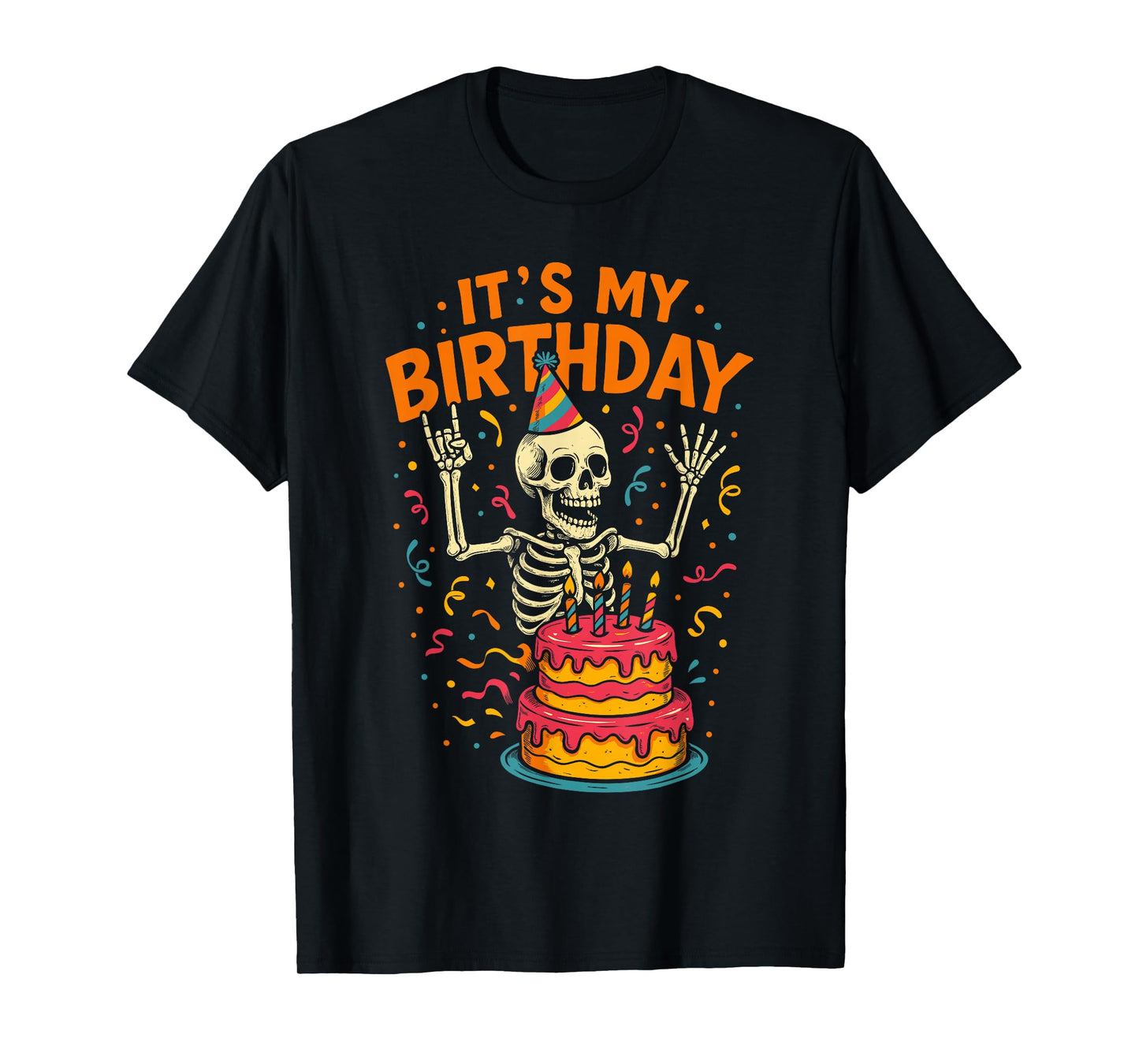 Its My Birthday Shirt Women Men, Halloween Skeleton Birthday T-Shirt