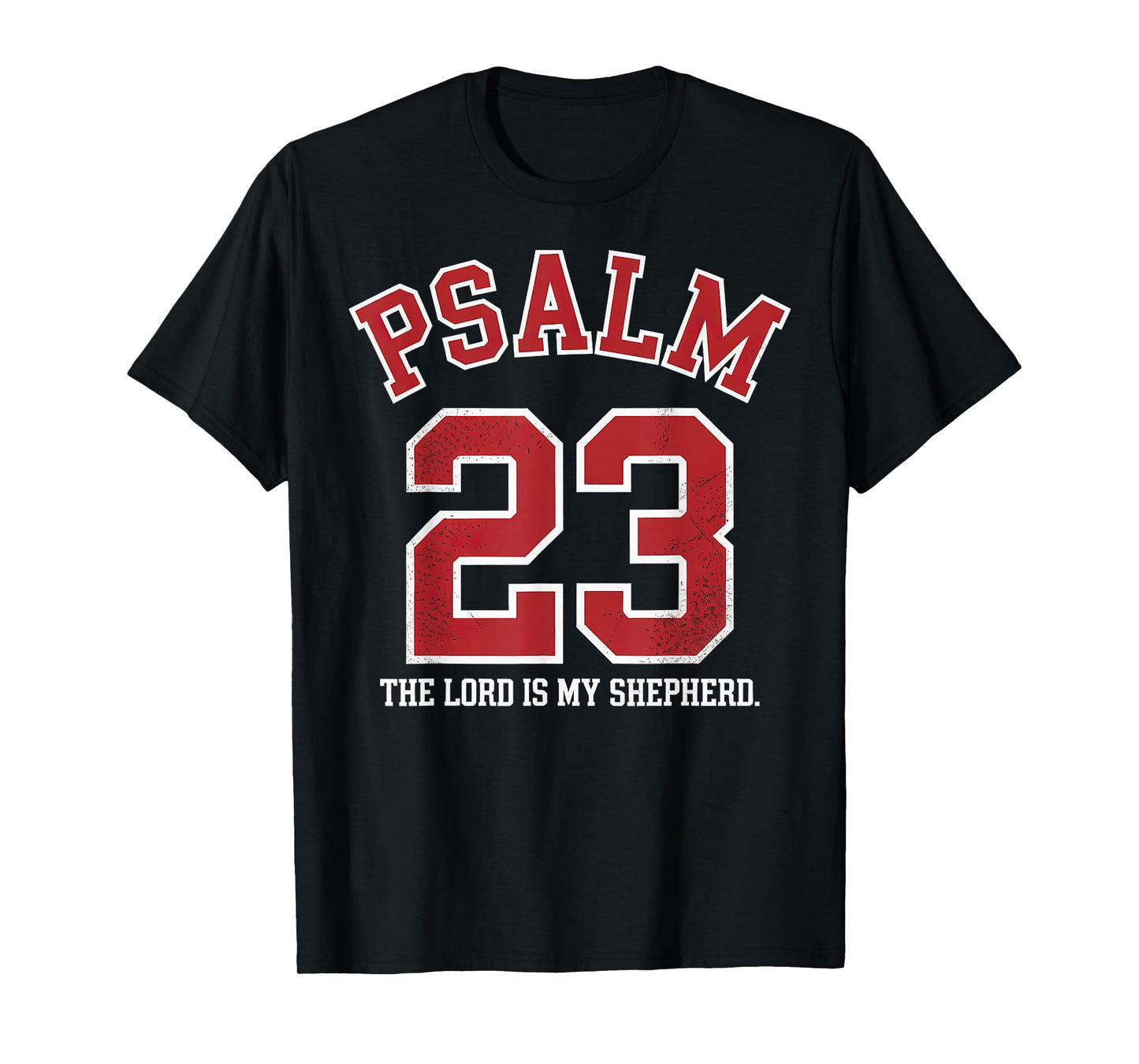 Psalm 23 The Lord is My Shepherd T-Shirt