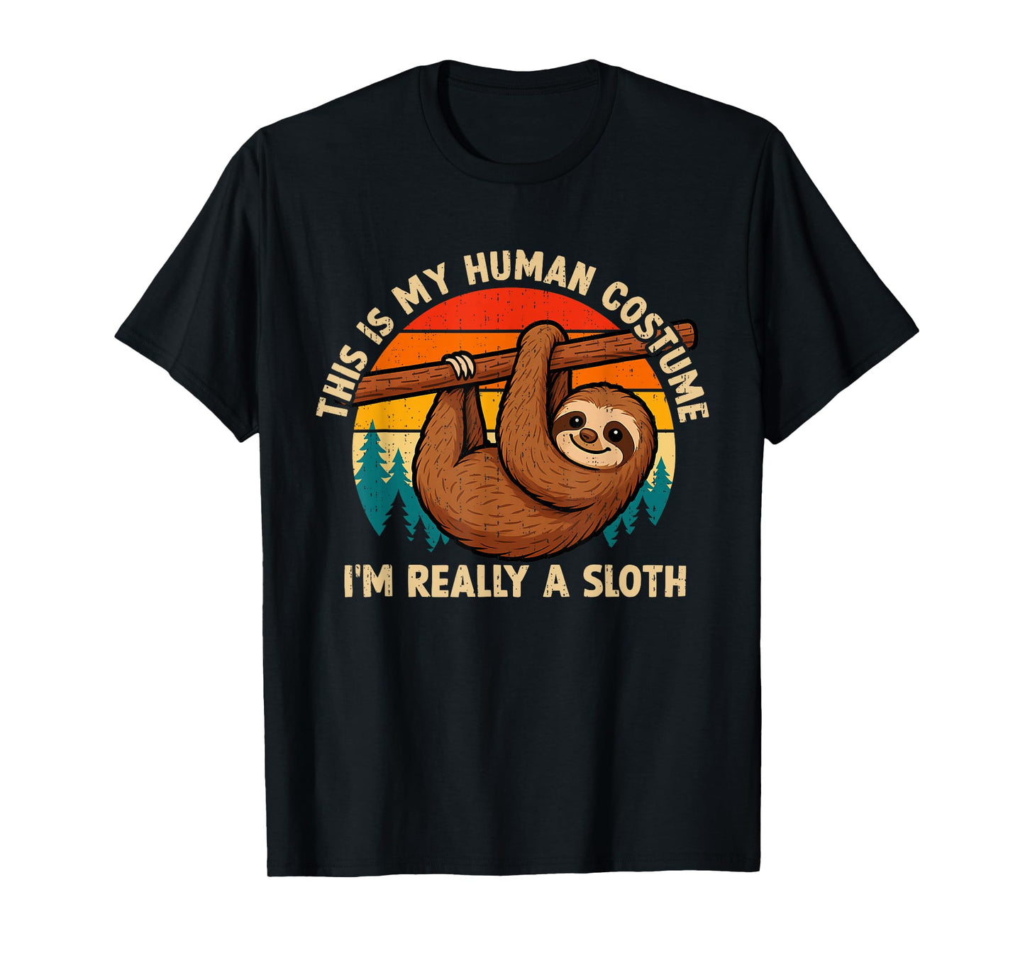 Funny This is My Human Costume I'm Really A Sloth Halloween T-Shirt