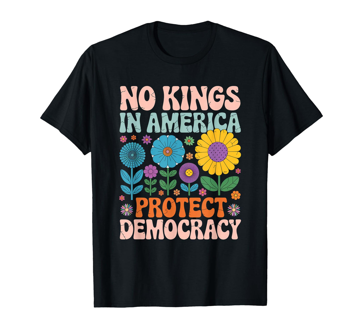 Retro Floral 70s Shirt Women No King In American Democracy T-Shirt