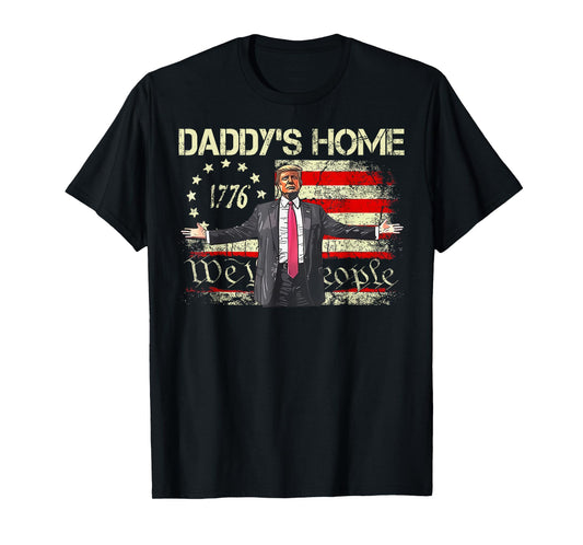 American Flag Trump 2024 Daddy's Home We The People T-Shirt