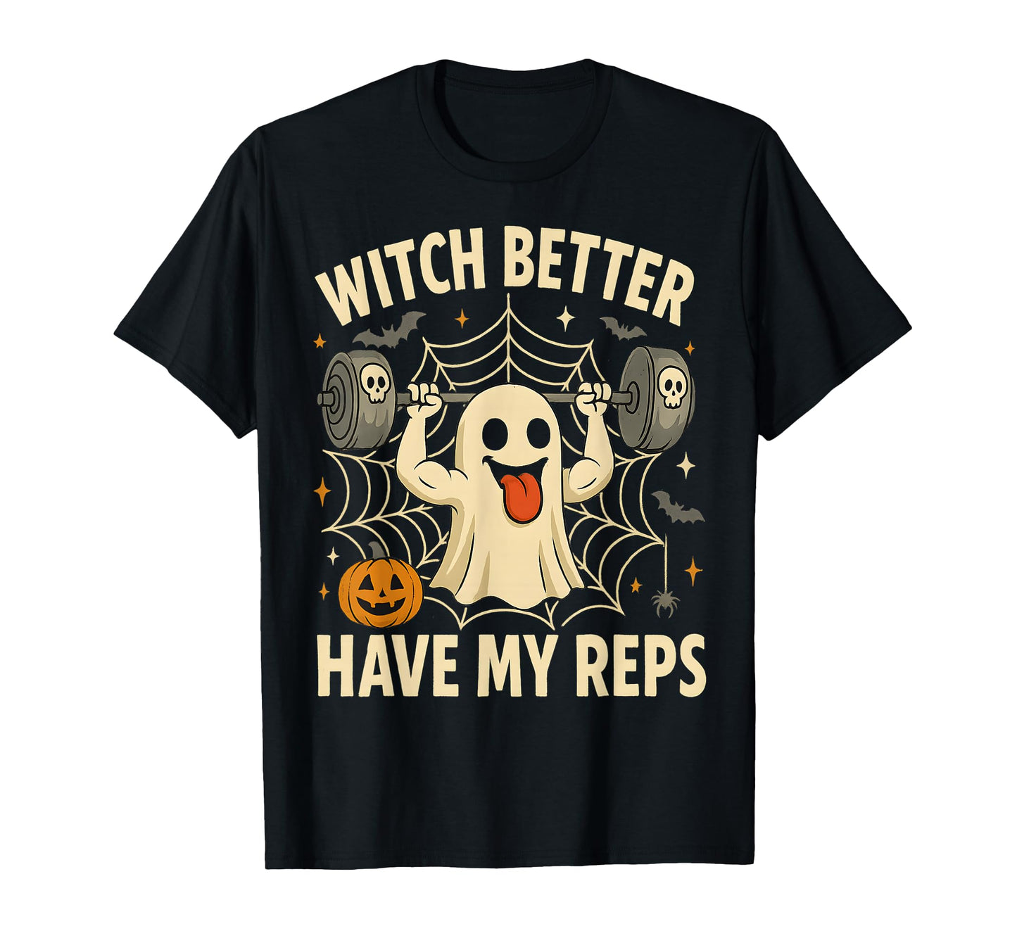 Witch Better Have My Reps Funny Halloween Workout Gym T-Shirt