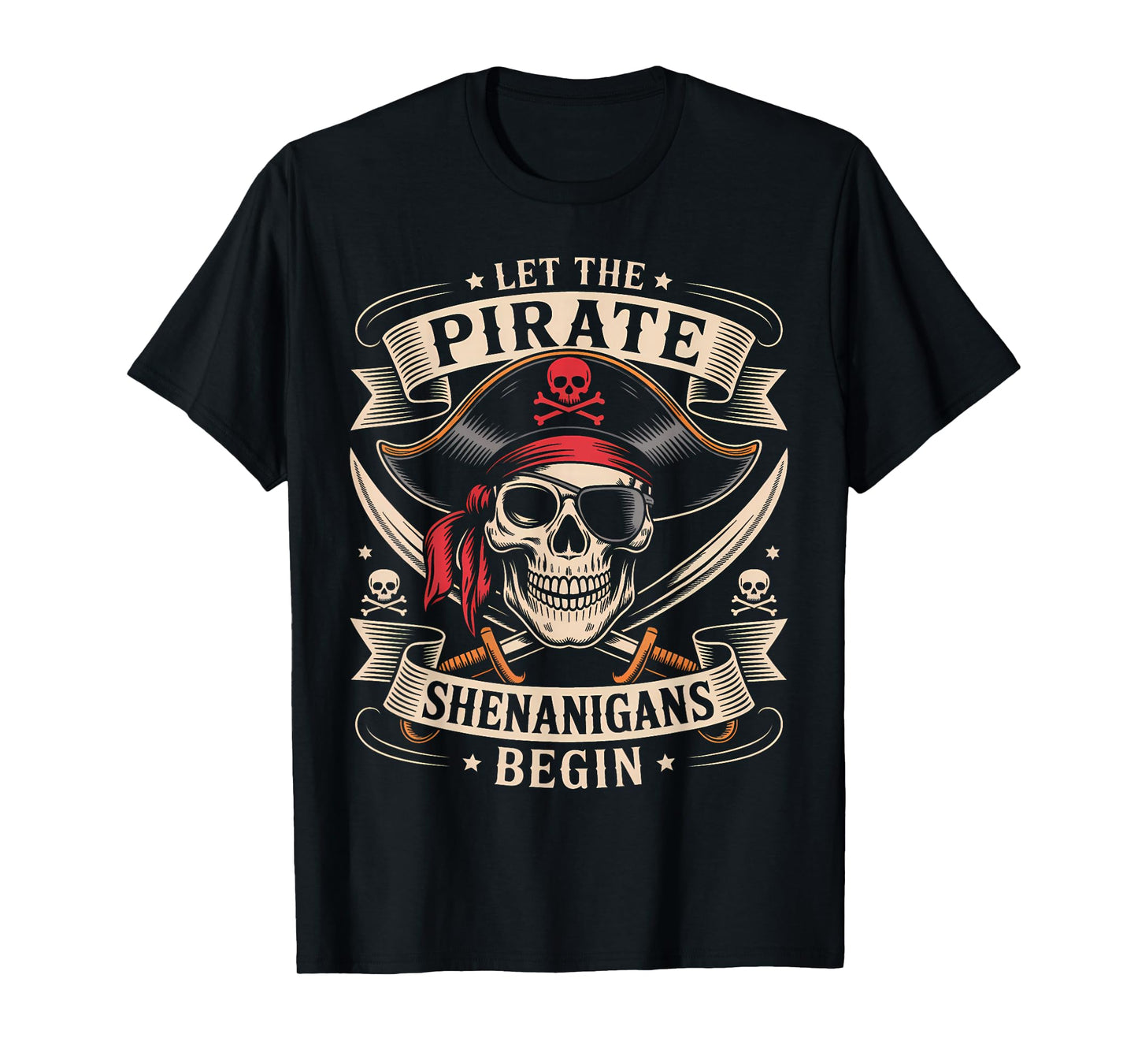 Halloween Skull Let The Pirate Shenanigans Begin T-Shirt