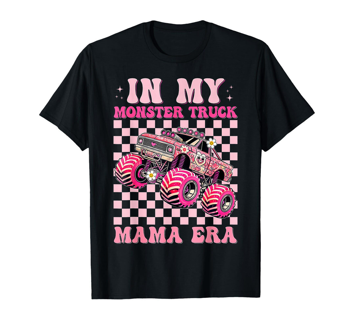 Groovy In My Monster Truck Mama Era Women Girls Truck Lover T-Shirt