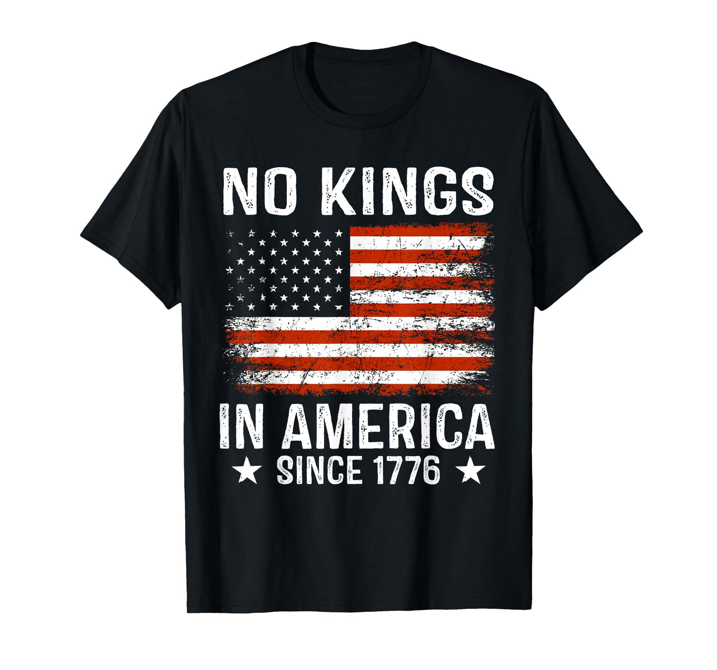 No Kings In America Since 1776 Patriotic USA 4th Of July T-Shirt