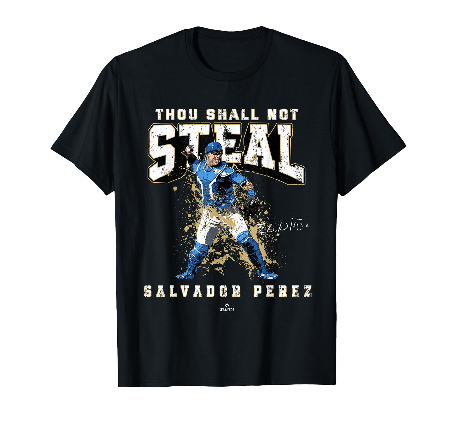 Thou Shall Not Steal Salvador Perez Kansas City MLBPA T-Shirt