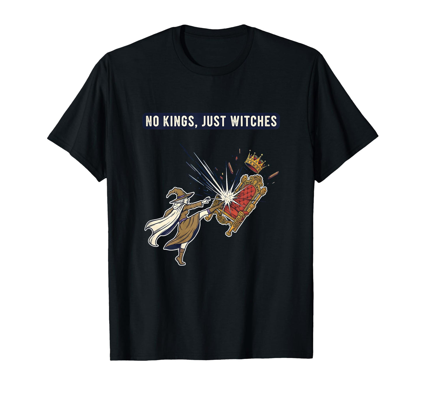 No Kings Just Witches Funny Witchcore Liberal Halloween T-Shirt