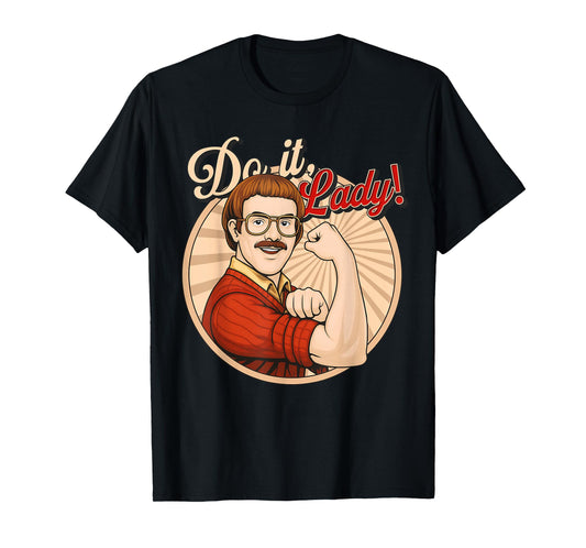 Do It Lady! Trending Funny Saying T-Shirt