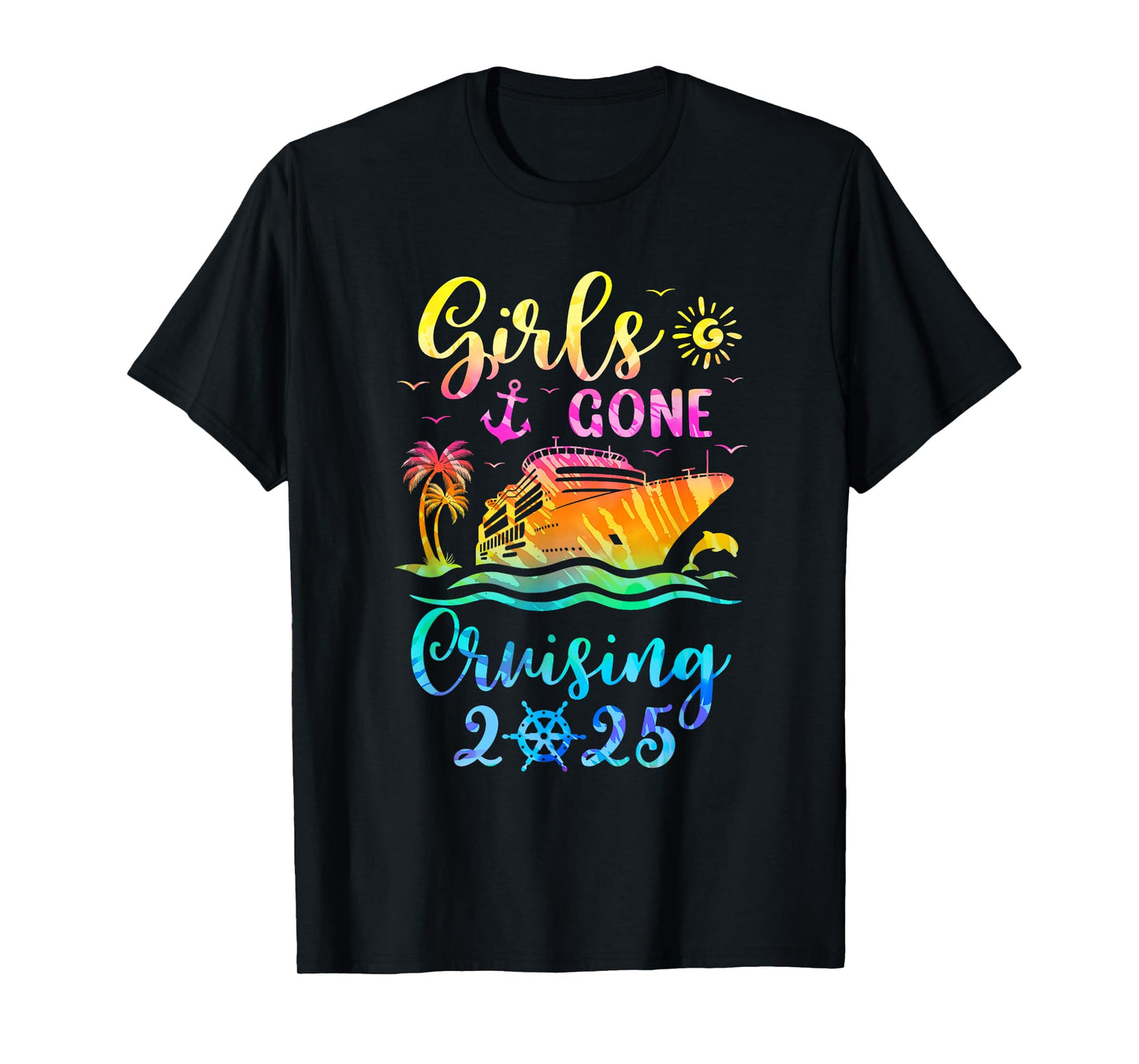 Tie Dye Cruising Squad Girls Gone Cruising 2025 Summer Trip T-Shirt