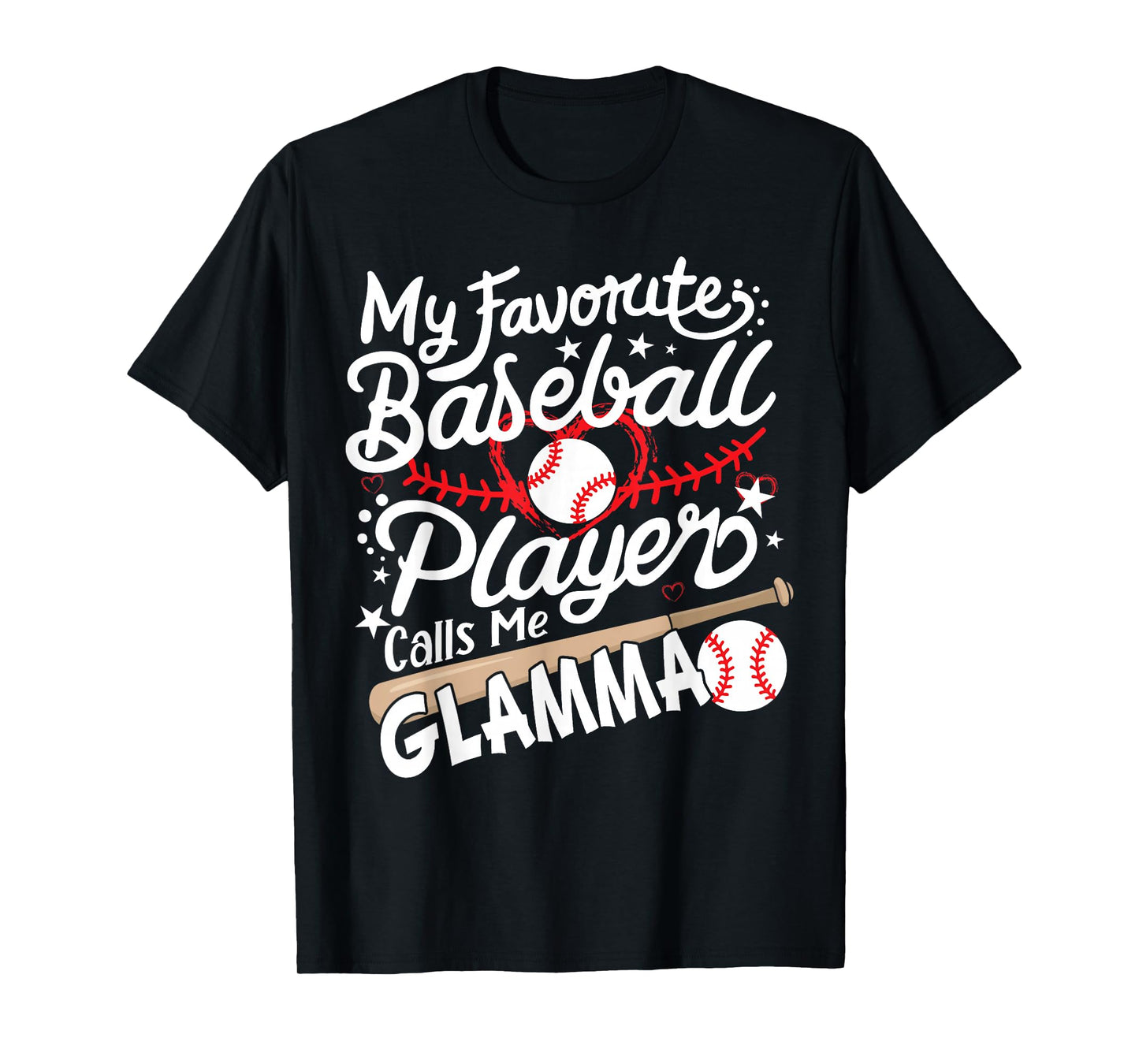 My Favorite Baseball Player Calls Me Glamma Baseball Grandma T-Shirt